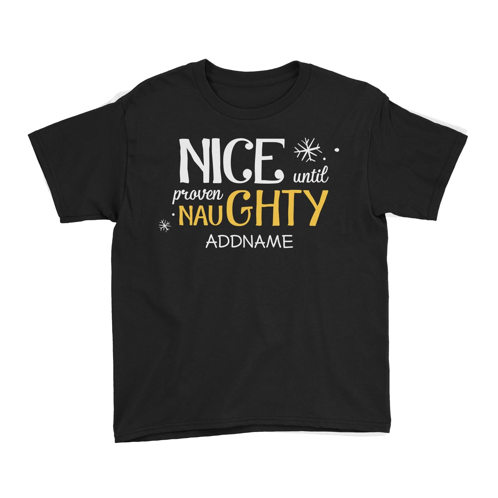 Xmas Nice until Proven Naughty Kid's T-Shirt