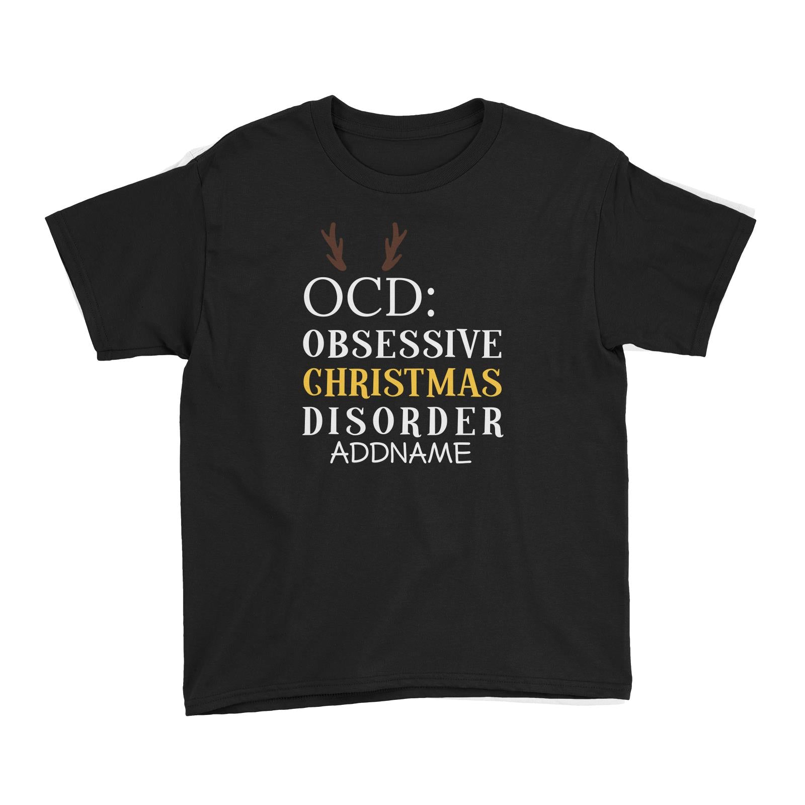 Xmas OCD Obsessive Christmas Disorder Kid's T-Shirt