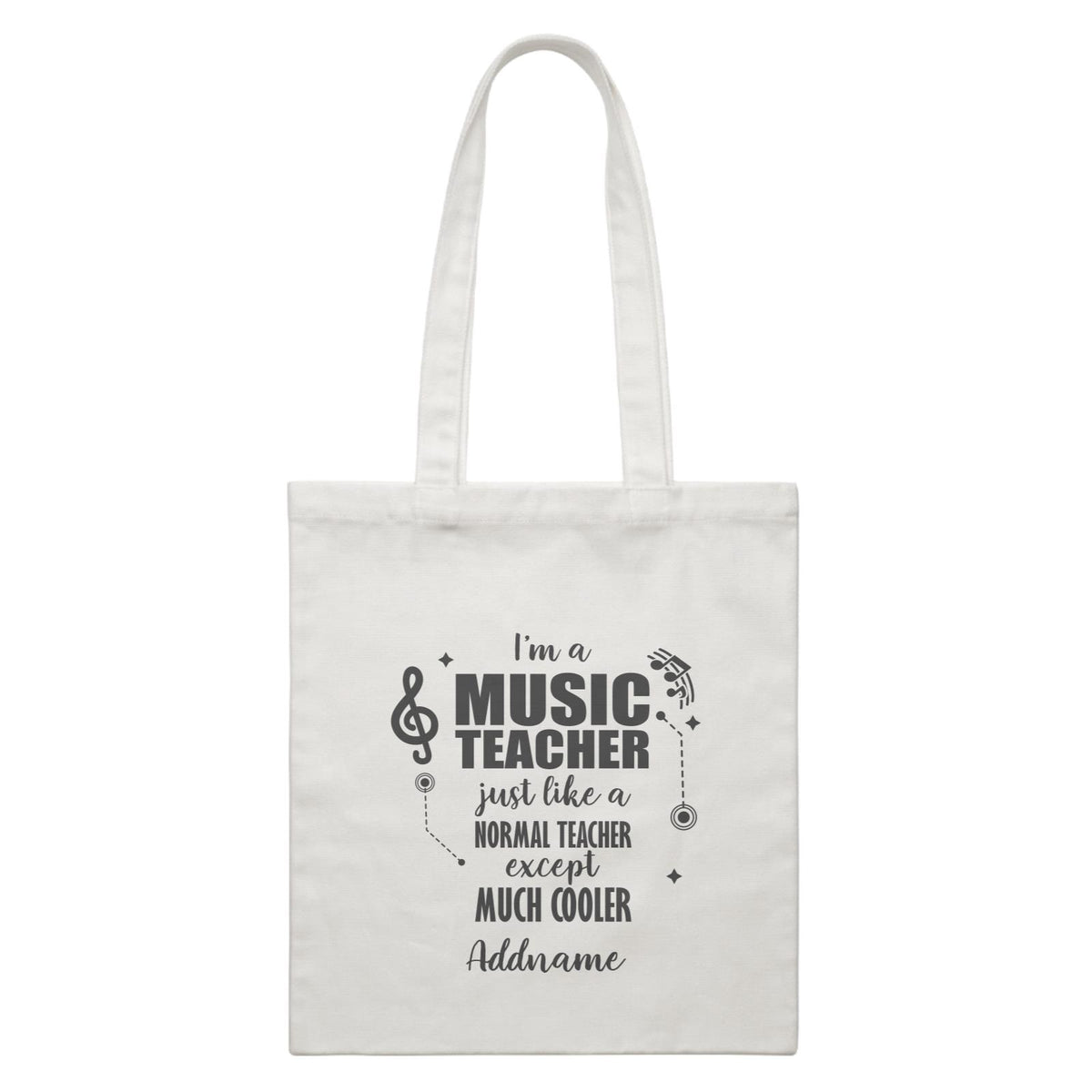Subject Teachers 3 I&#39;m A Music Teacher Addname White Canvas Bag
