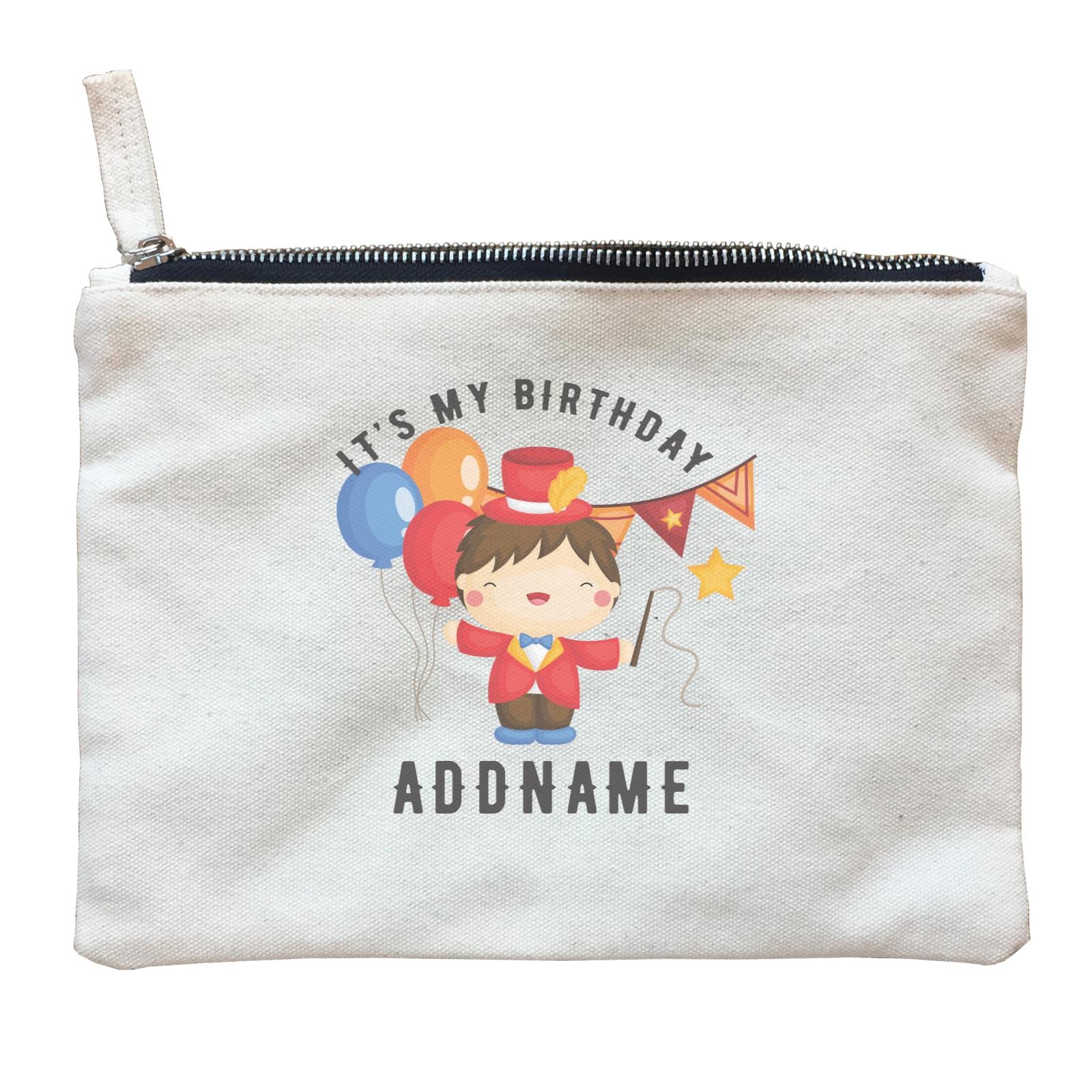 Birthday Circus Happy Boy Leader of Performance It's My Birthday Addname Zipper Pouch