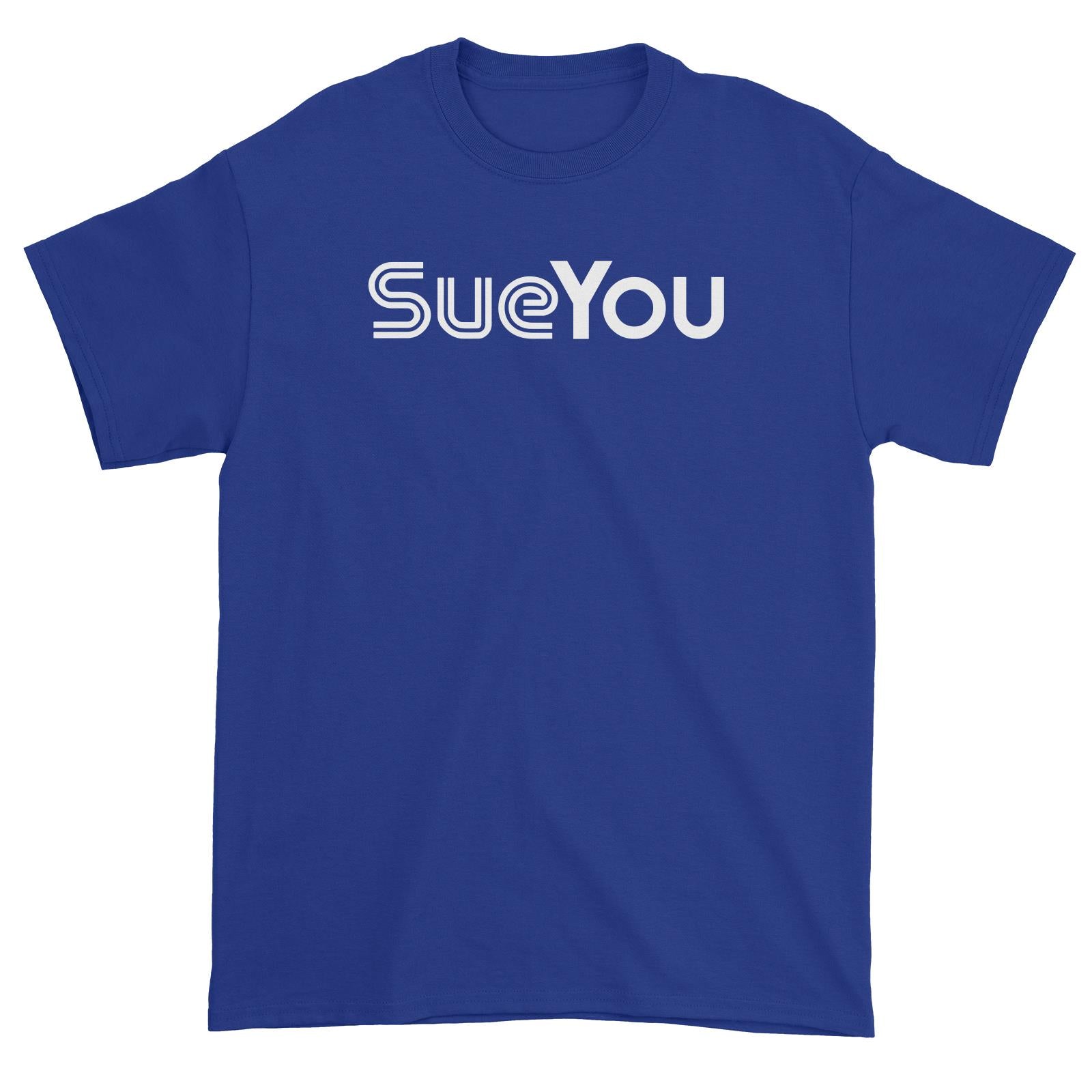 Slang Statement SueYou Unisex T-Shirt