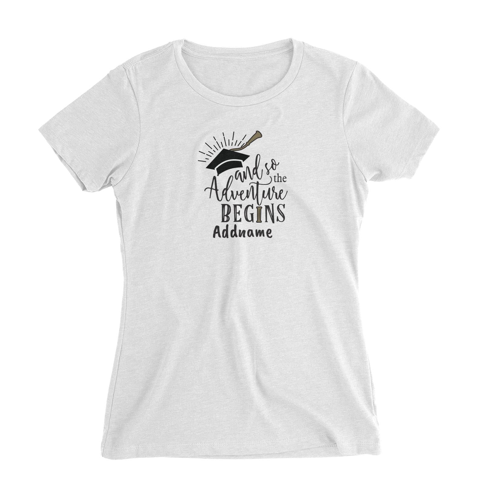 Graduation Series And So The Adventure Begins Women's Slim Fit T-Shirt