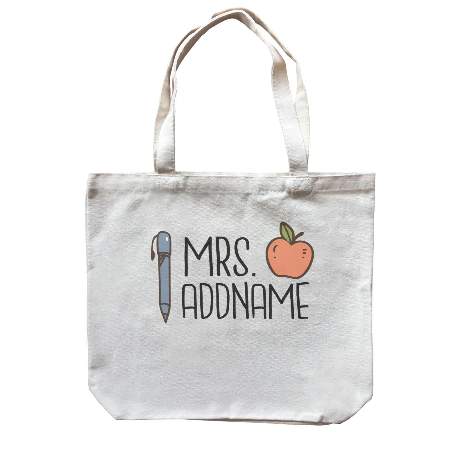 Teacher Addname Apple And Pen Mrs Addname Canvas Bag