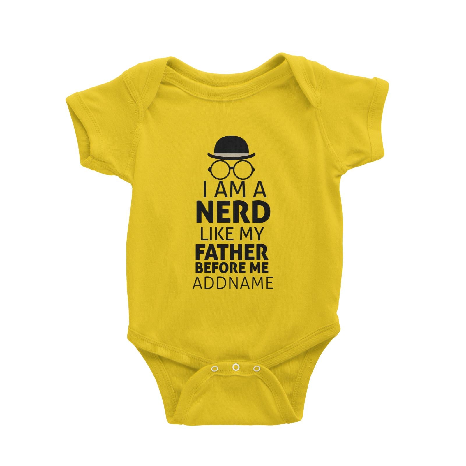 I Am A Nerd Like My Father Before Me With Glasses Baby Romper