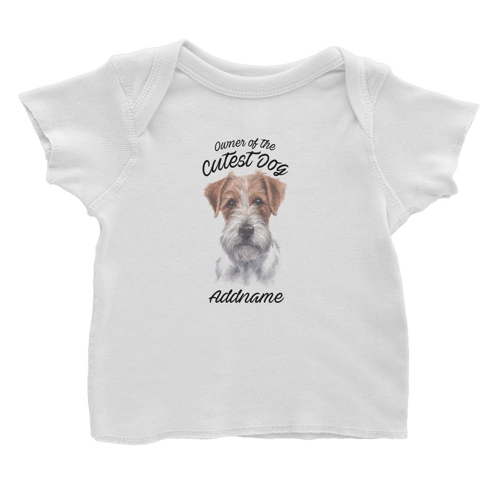 Watercolor Dog Owner Of The Cutest Dog Jack Russell Long Hair Addname Baby T-Shirt