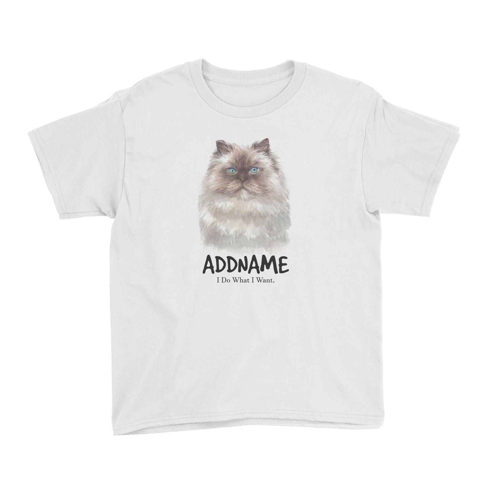 Watercolor Cat Himalayan Dark Face I Do What I Want Addname Kid's T-Shirt