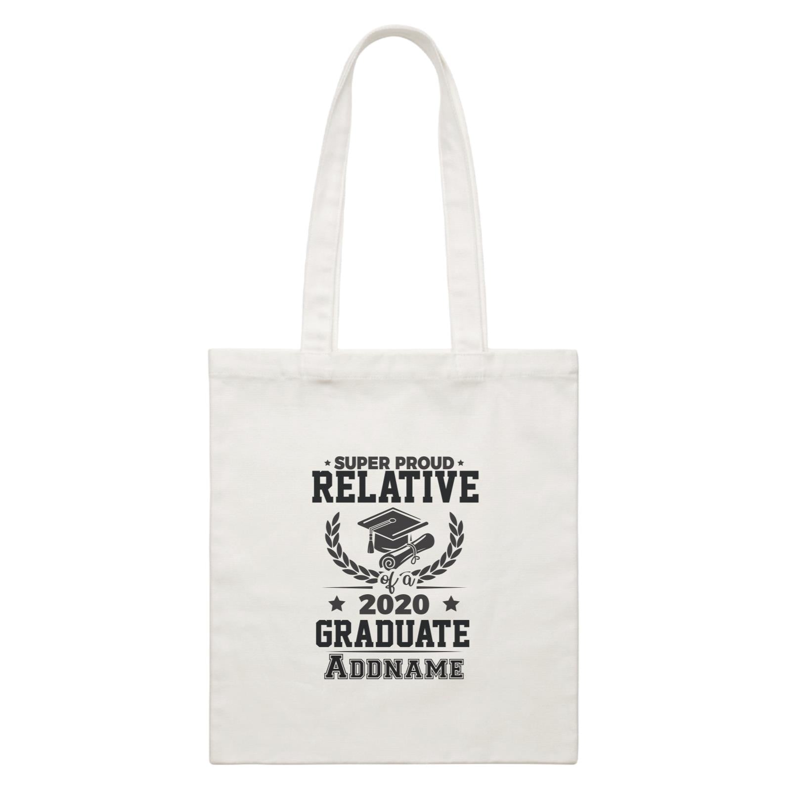 Graduation Series Super Proud Relatives of a Graduate White Canvas Bag