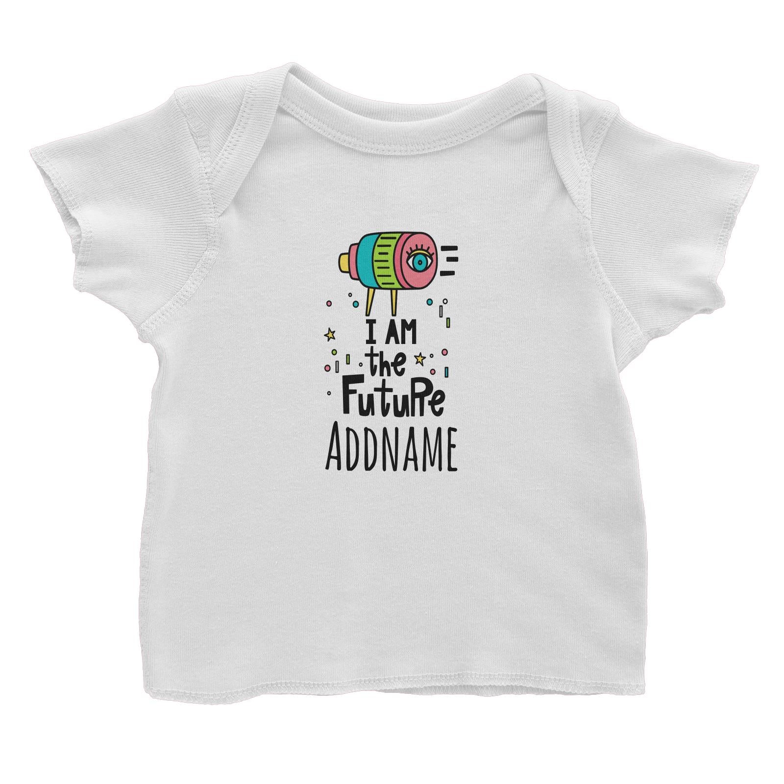 Drawn Baby Elements I Am The Future Addname Baby T-Shirt