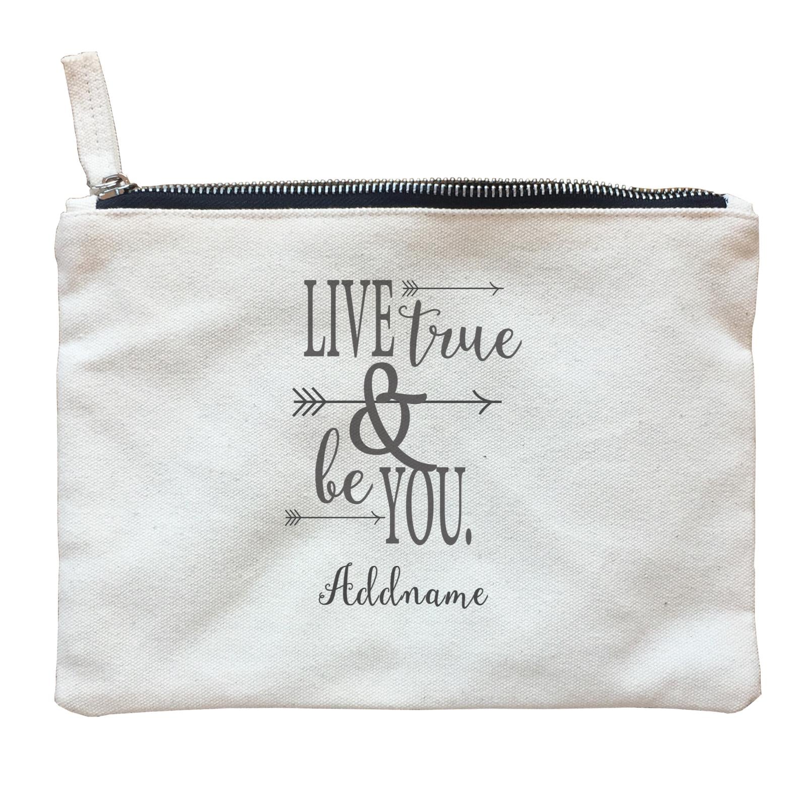 Inspiration Quotes Live True And Be You Addname Zipper Pouch