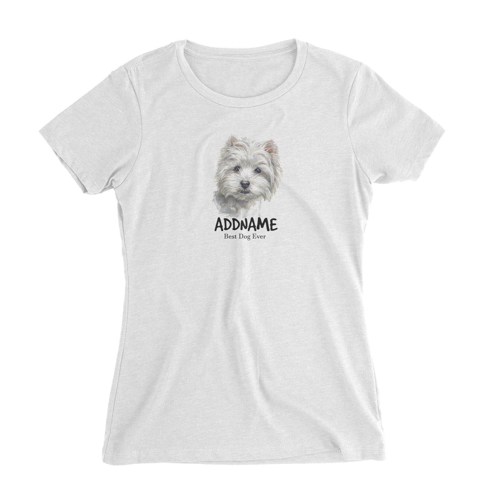 Watercolor Dog West Highland White Terrier Small Best Dog Ever Addname Women's Slim Fit T-Shirt