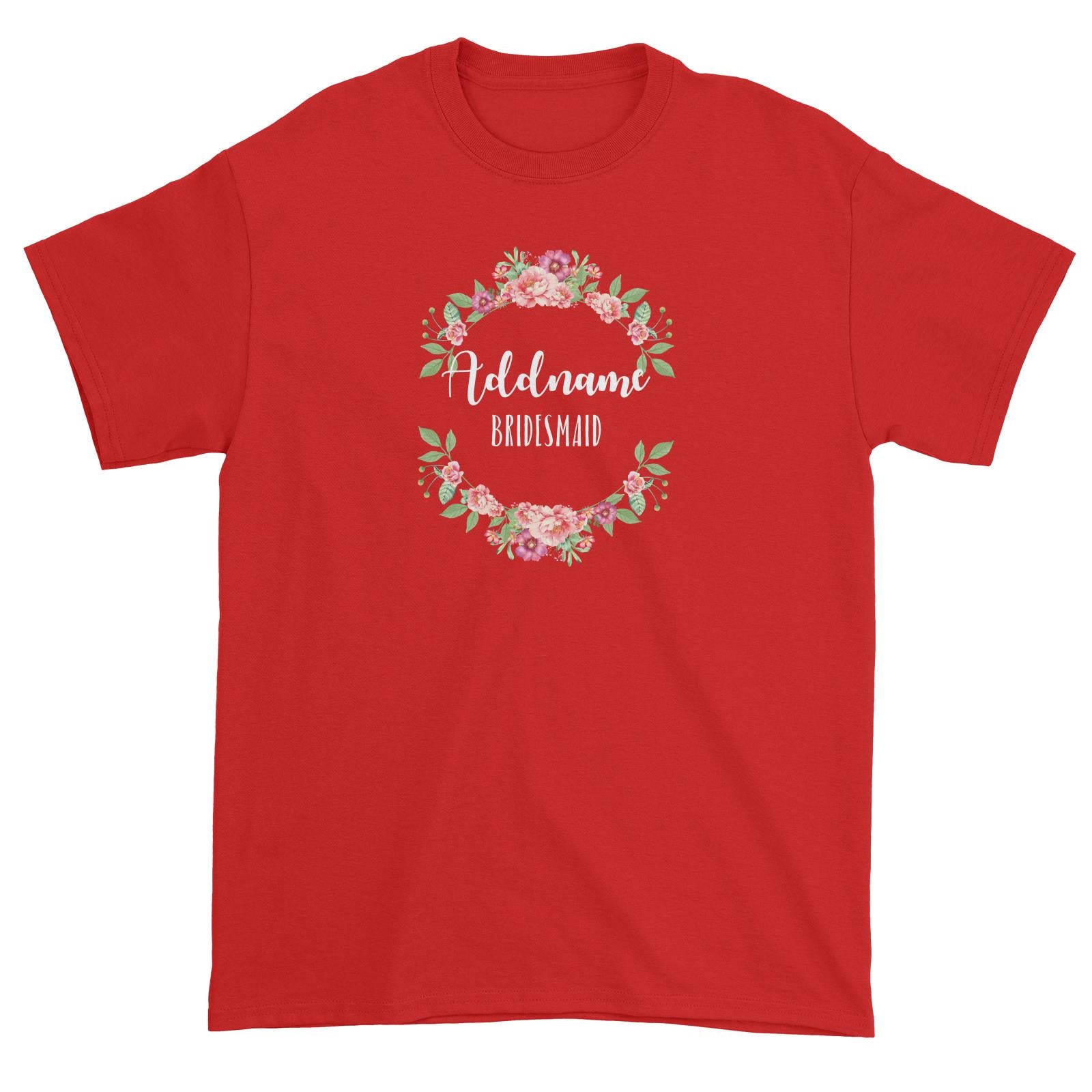 Bridesmaid Floral Sweet Coral Flower Wreath Bridesmaid Addname Unisex T-Shirt