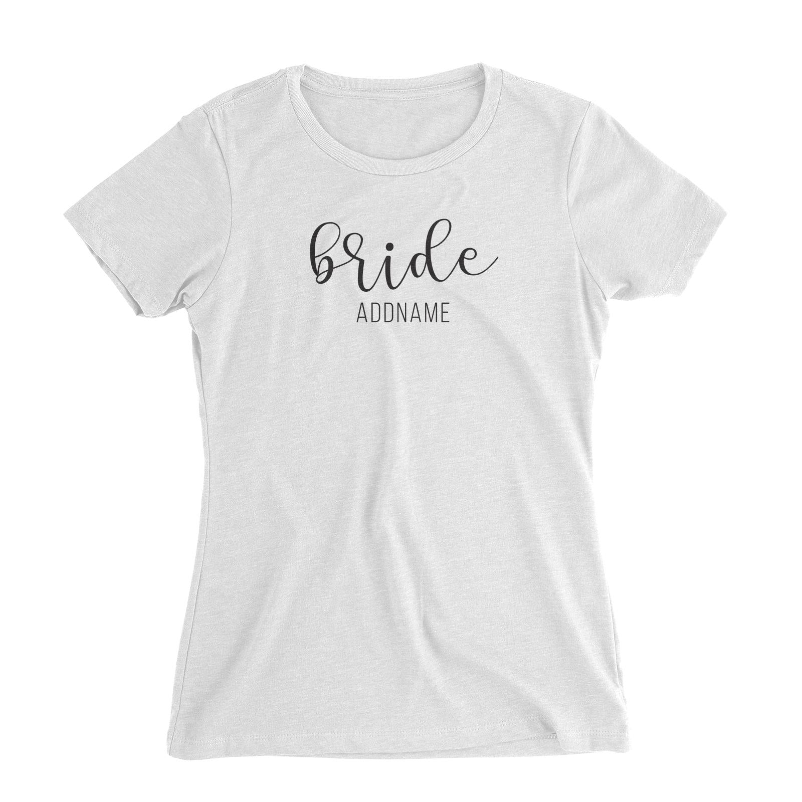 Bridesmaid Calligraphy Bride Subtle Addname Women Slim Fit T-Shirt