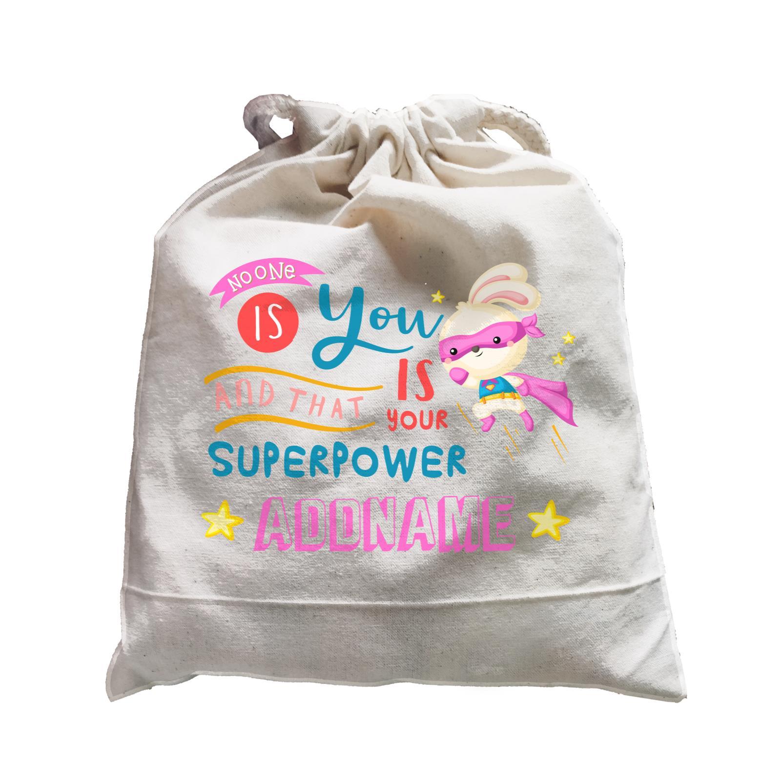 Children's Day Gift Series No One Is You And That Is Your Superpower Pink Addname  Satchel