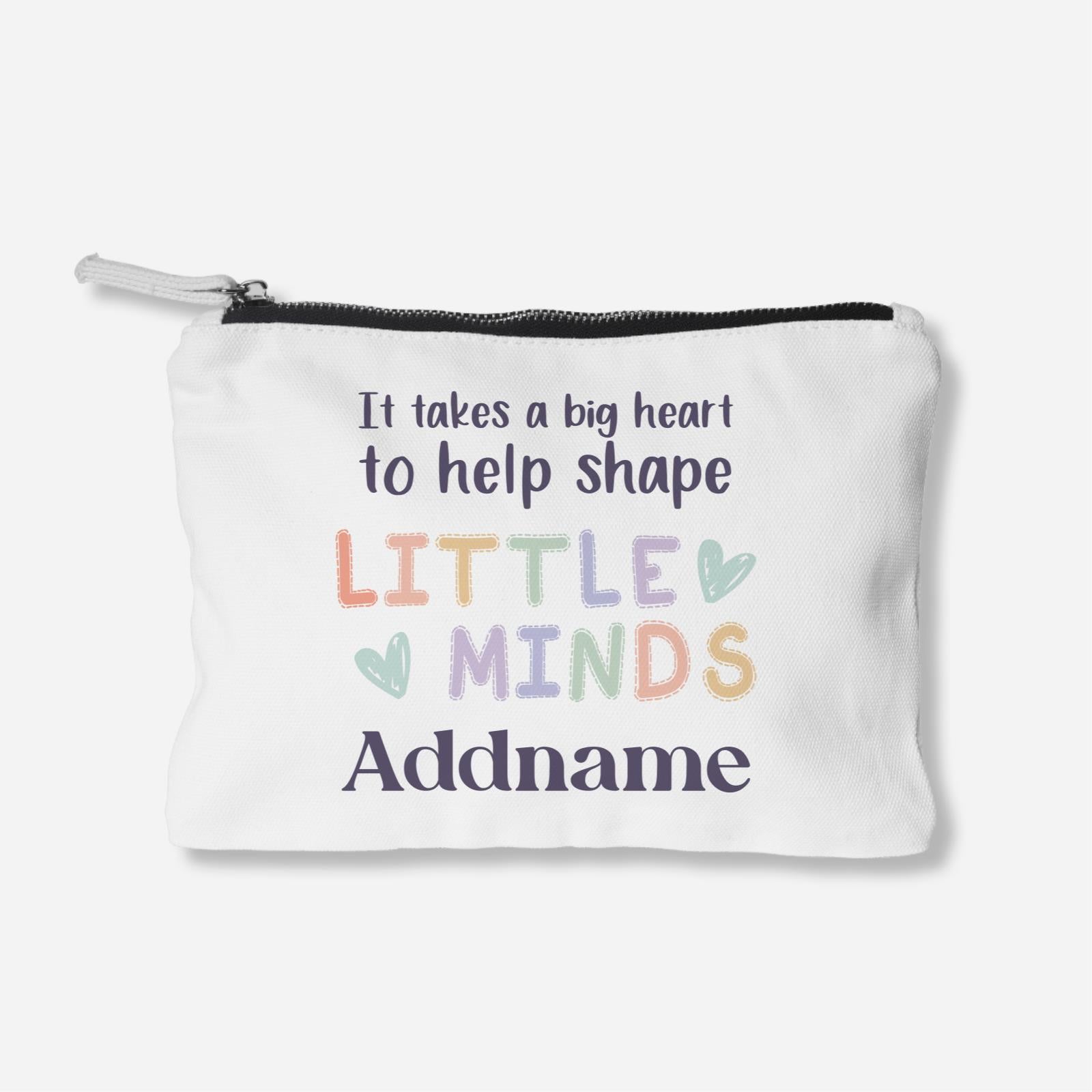 It Takes A Big Heart To Shape A Little Mind Accessories Zipper Pouch
