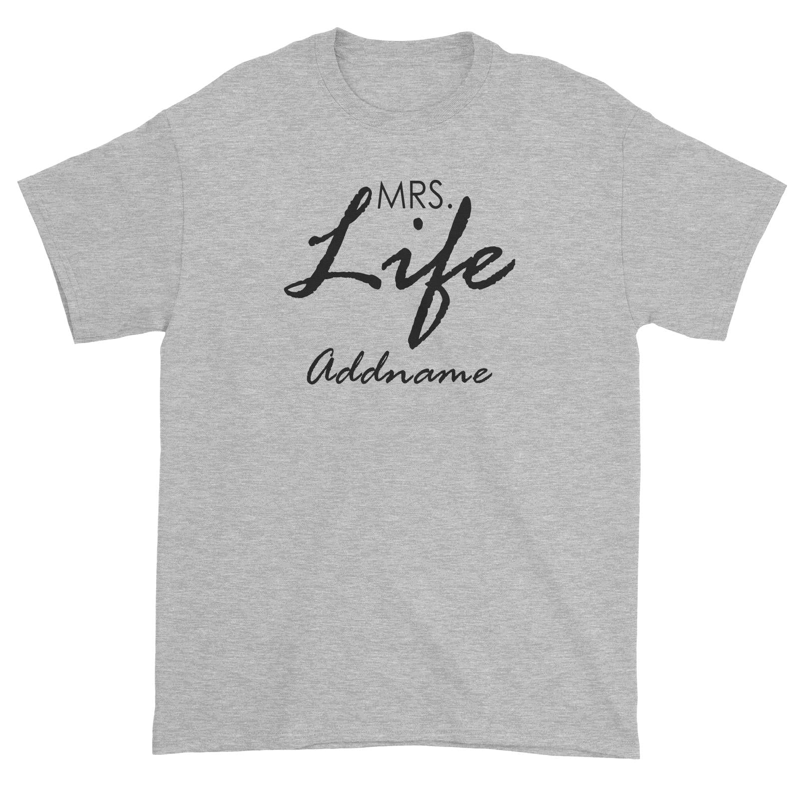 Mrs Life Unisex T-Shirt
