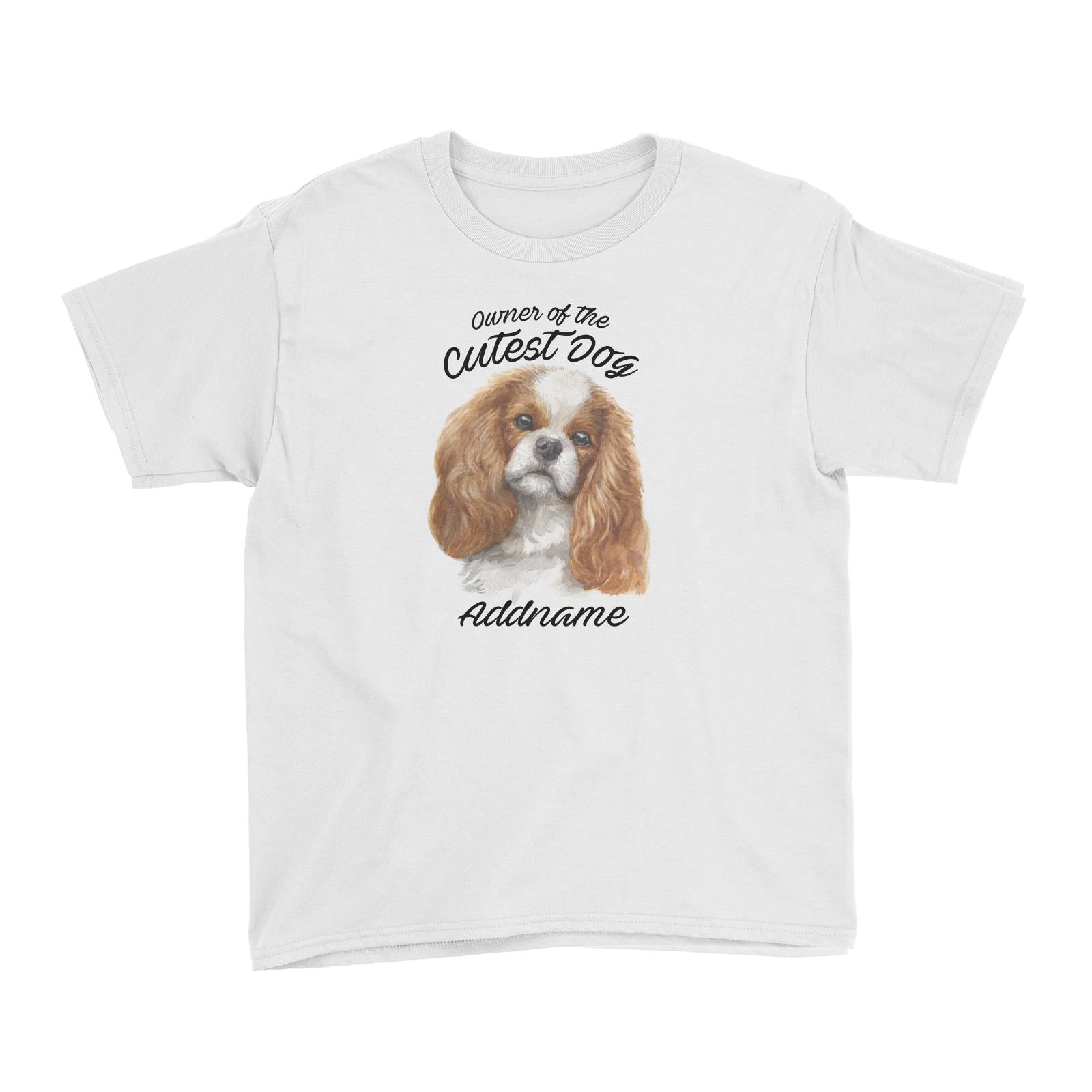 Watercolor Dog Owner Of The Cutest Dog King Charles Spaniel Curly Addname Kid's T-Shirt