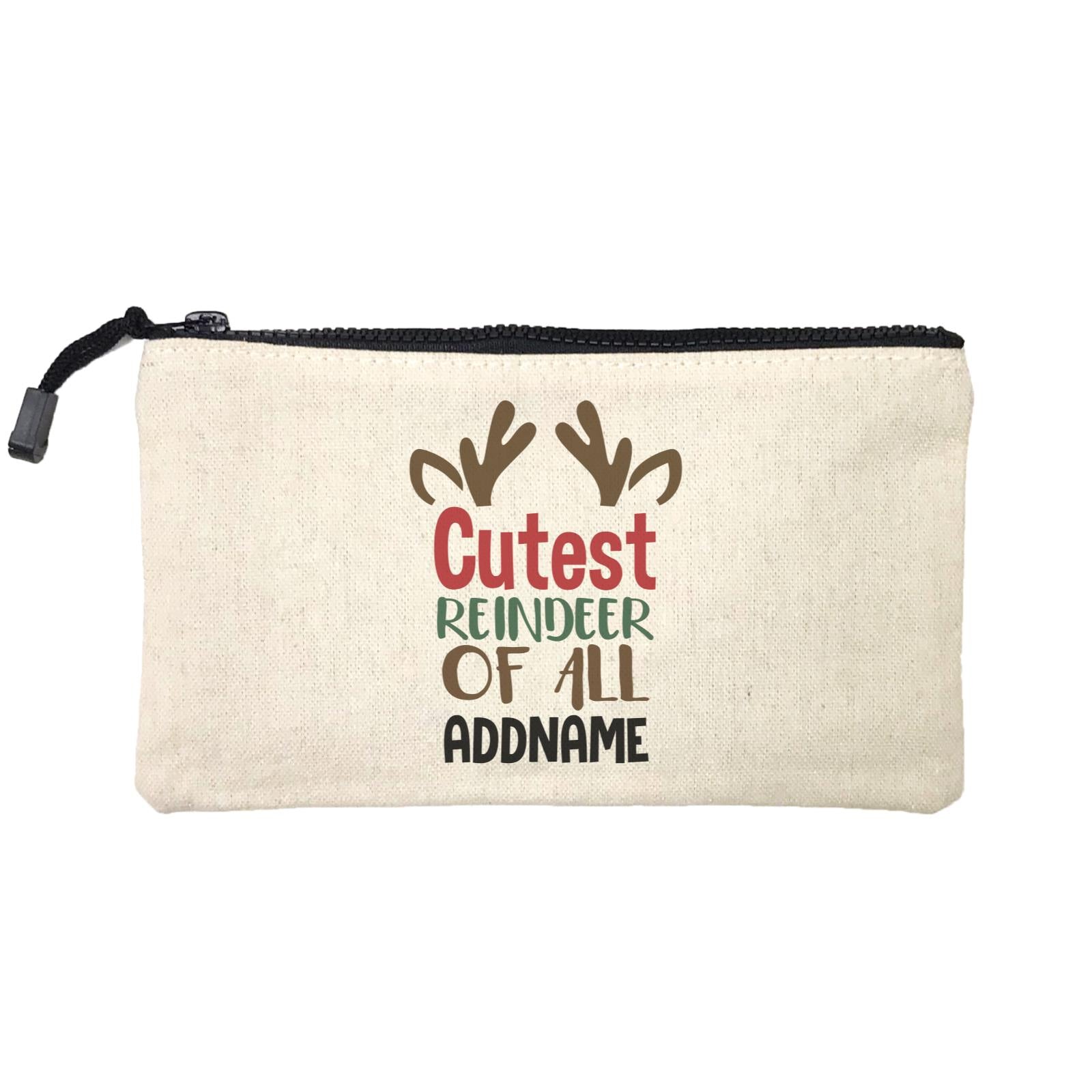Xmas Cutest Reindeer of All Mini Accessories Stationery Pouch