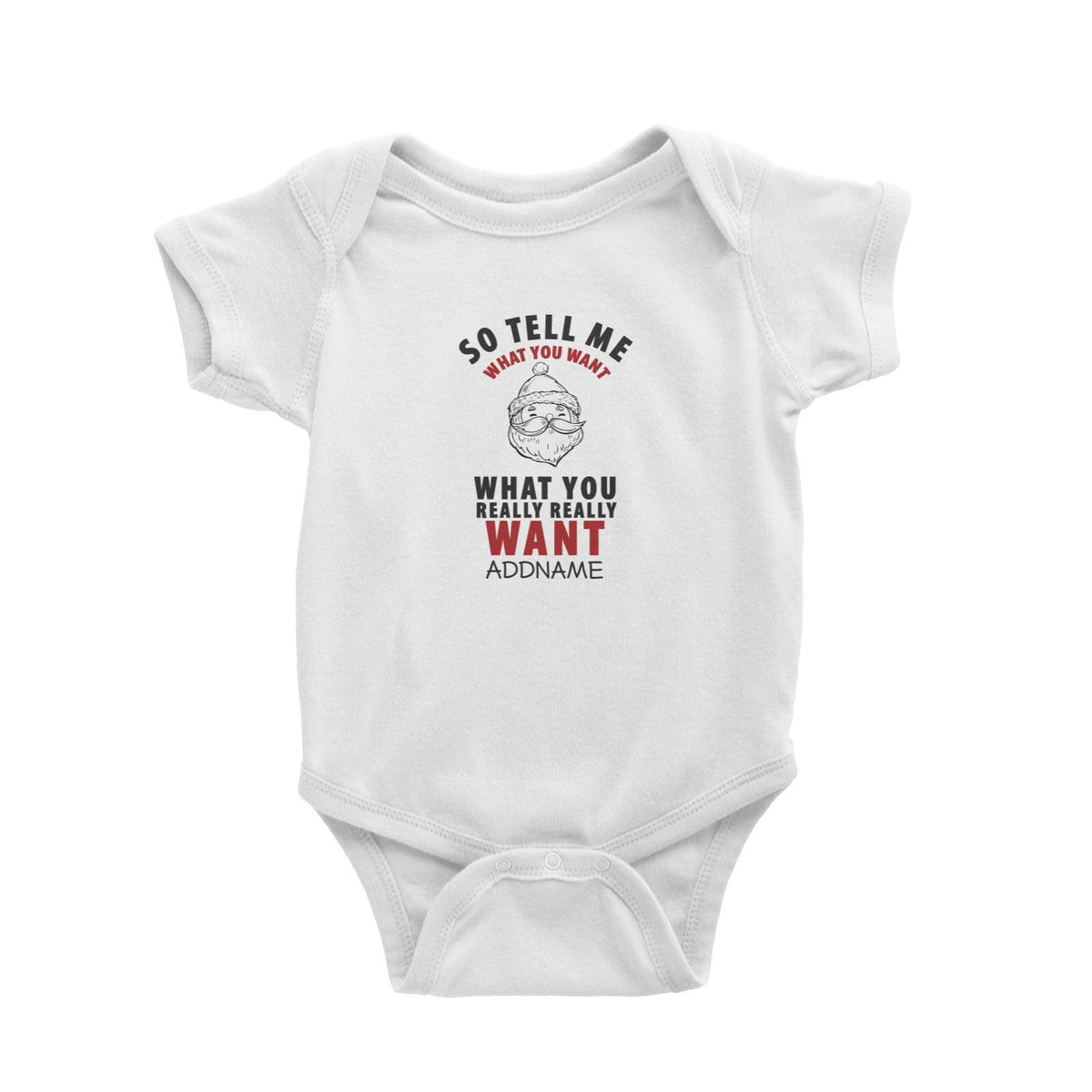 Xmas Santa So Tell Me What You Really Really Want Baby Romper