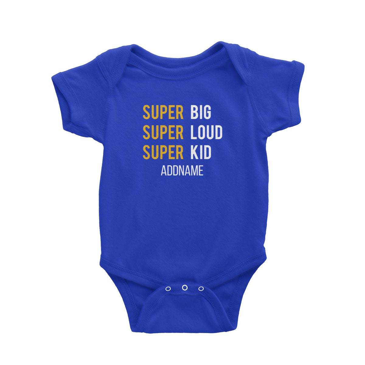 Super Big Super Loud Super Kid Baby Romper
