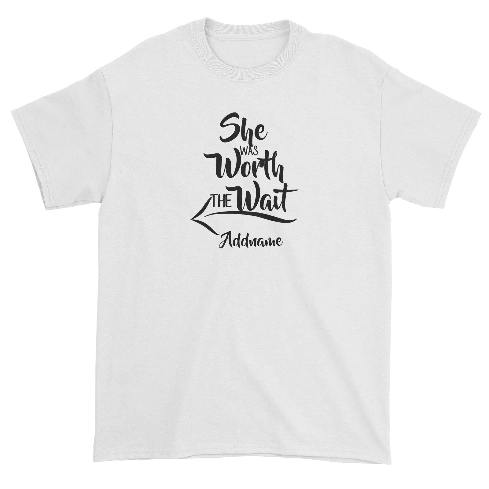Couple Series She Was Worth The Wait Addname Unisex T-Shirt