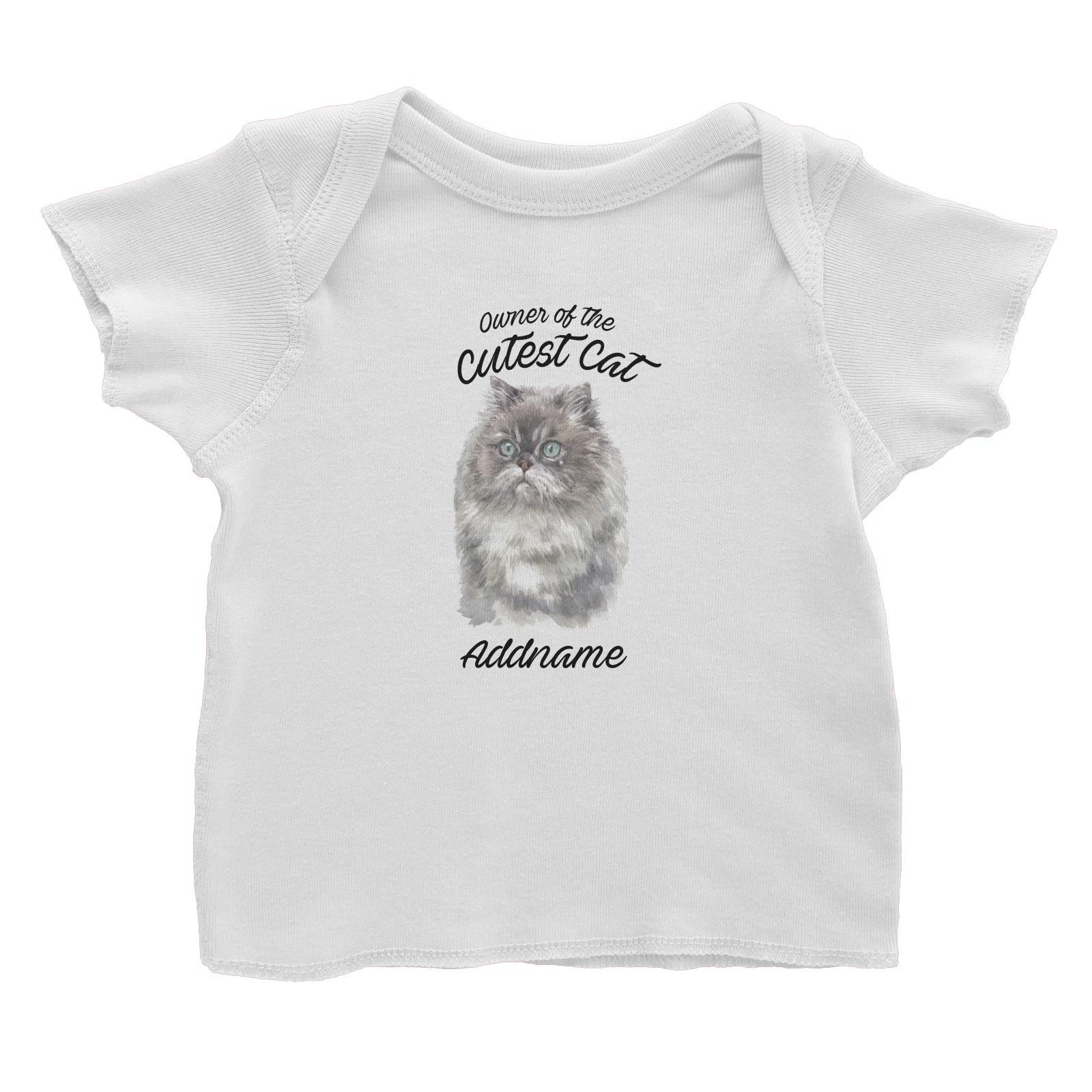 Watercolor Owner Of The Cutest Cat Himalayan Addname Baby T-Shirt