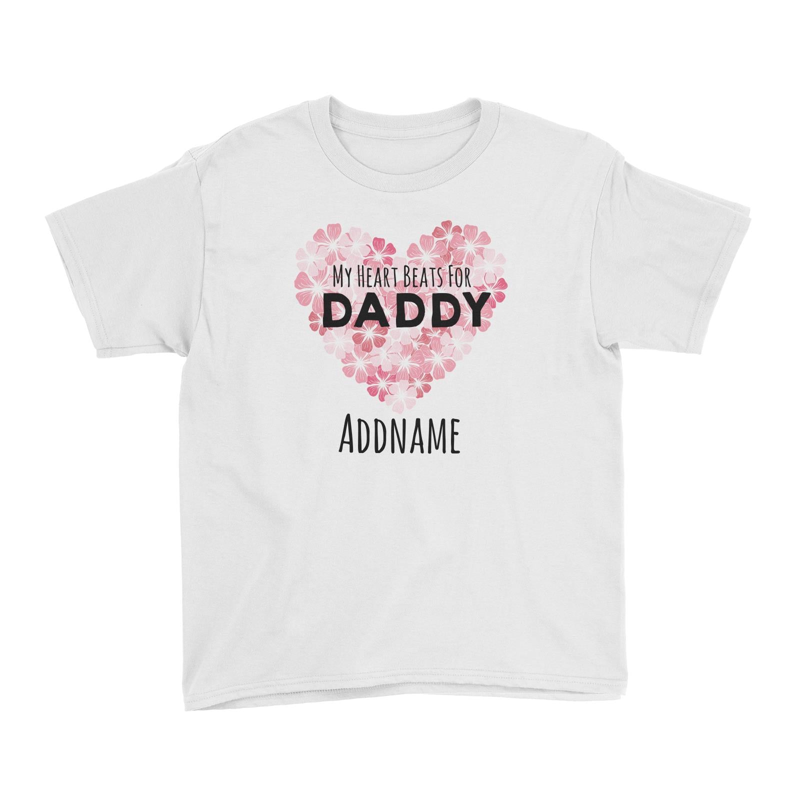 Drawn Mom & Dad Love Heart Beats for Daddy Addname Kid's T-Shirt