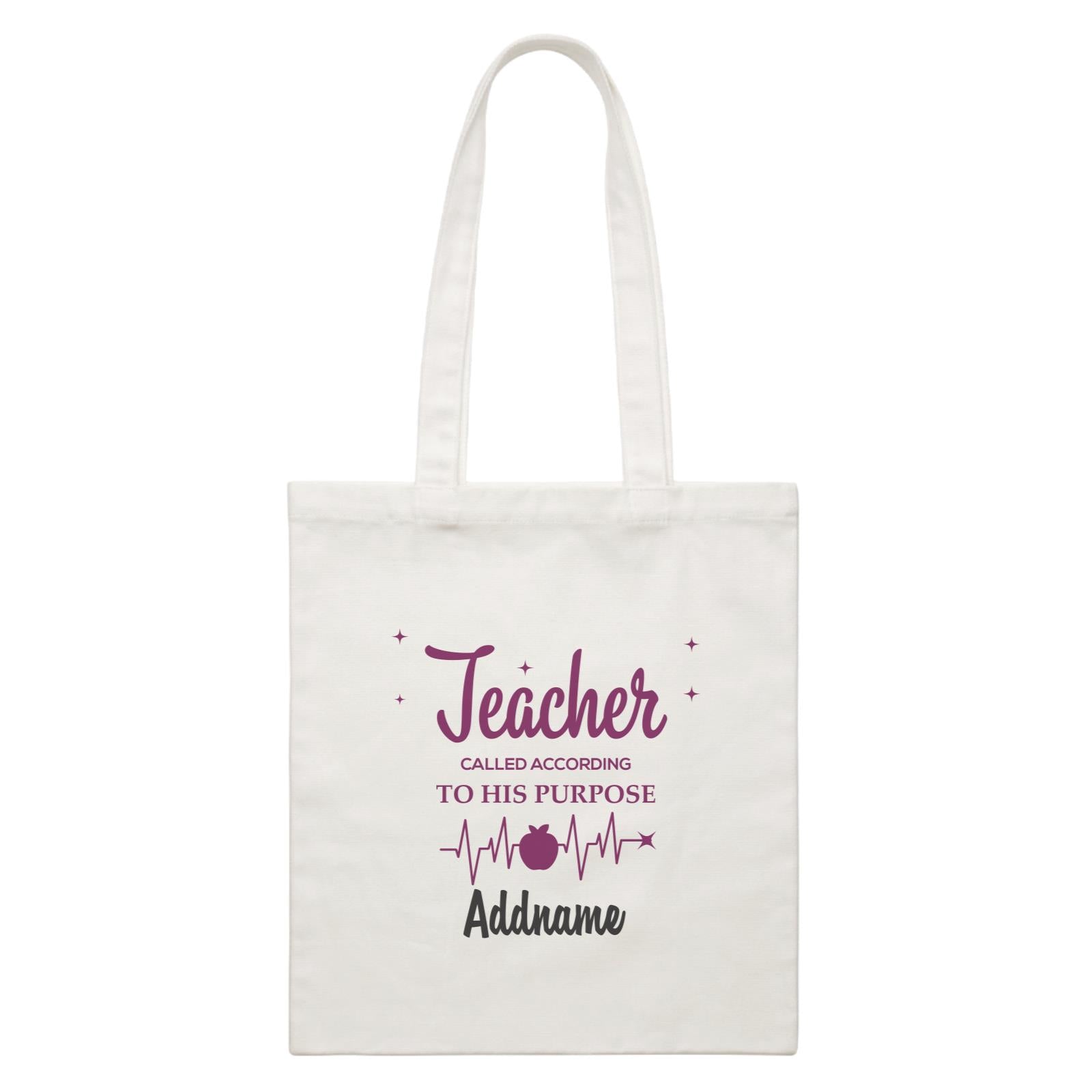 Typography Series - Teacher Called According To His Purpose White Canvas Bag
