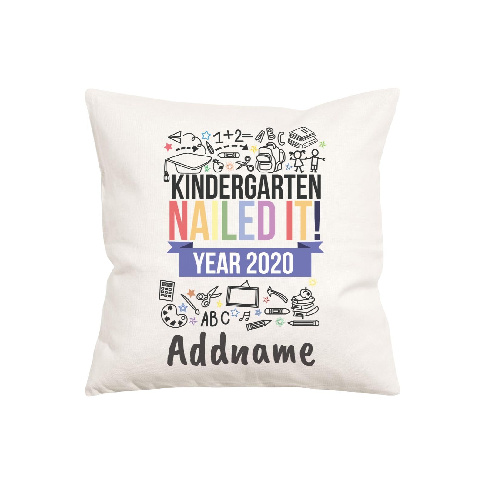 Graduation Series Kindergarten Nailed It Pillow Cushion Cover with Inner Cushion