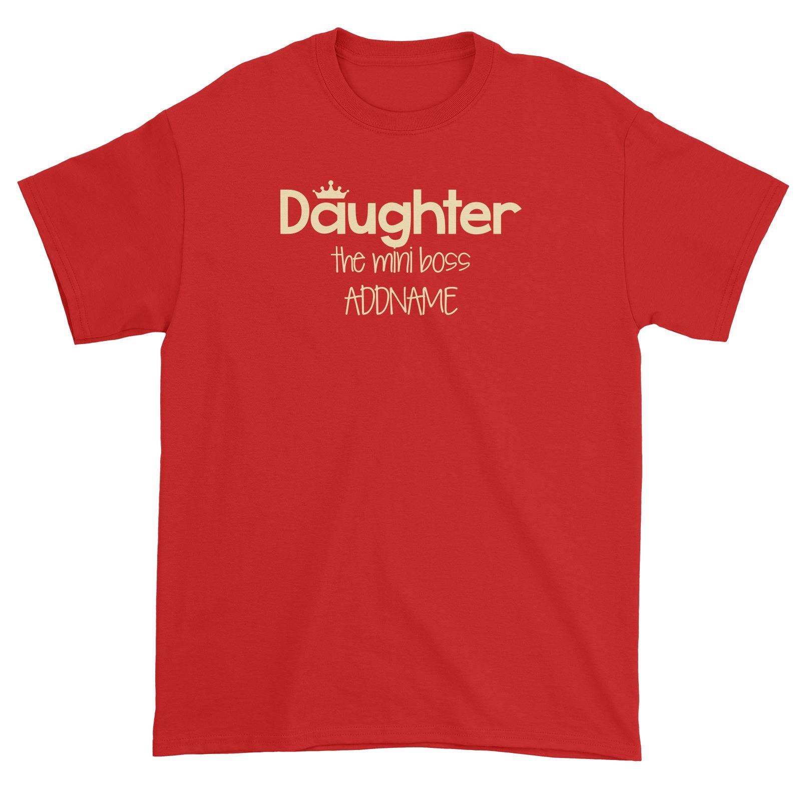 Daughter with Tiara The Mini Boss Unisex T-Shirt