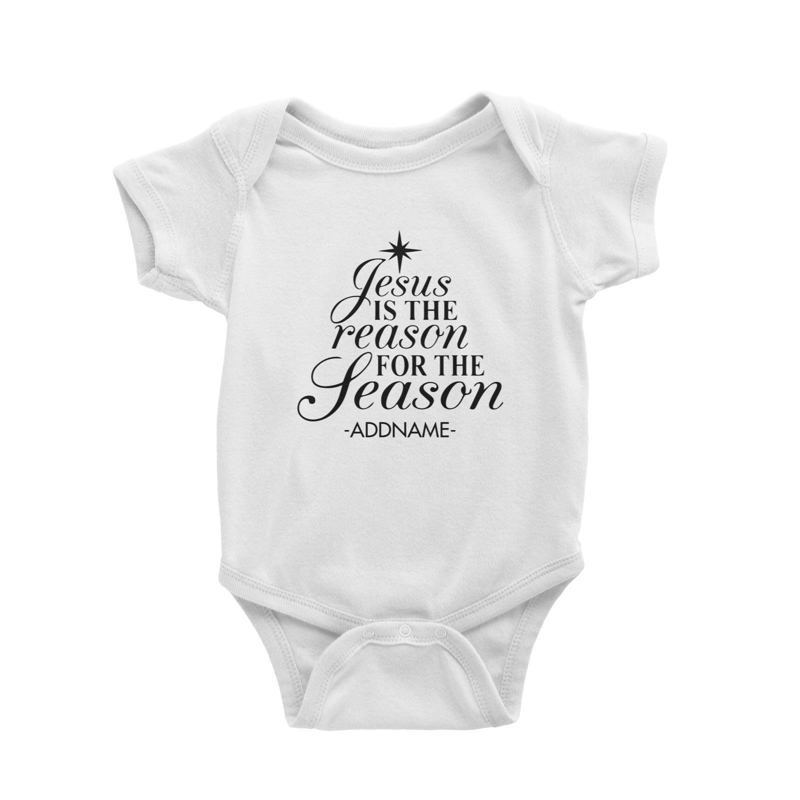 Jesus Is The Reason For The Season Addname Baby Romper Christmas Personalizable Designs Lettering