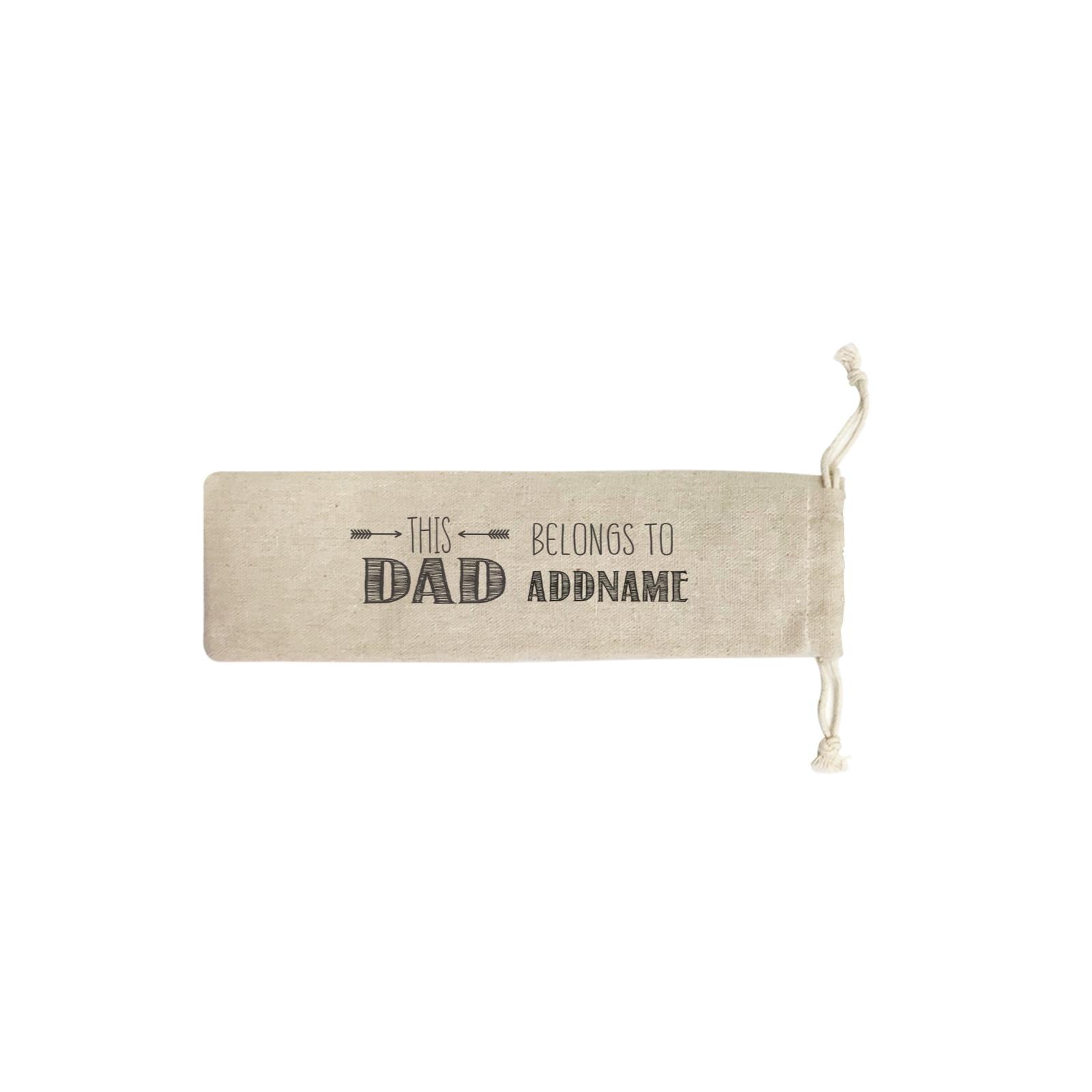 This Dad Belongs to Addname SB Straw Pouch (No Straws included)