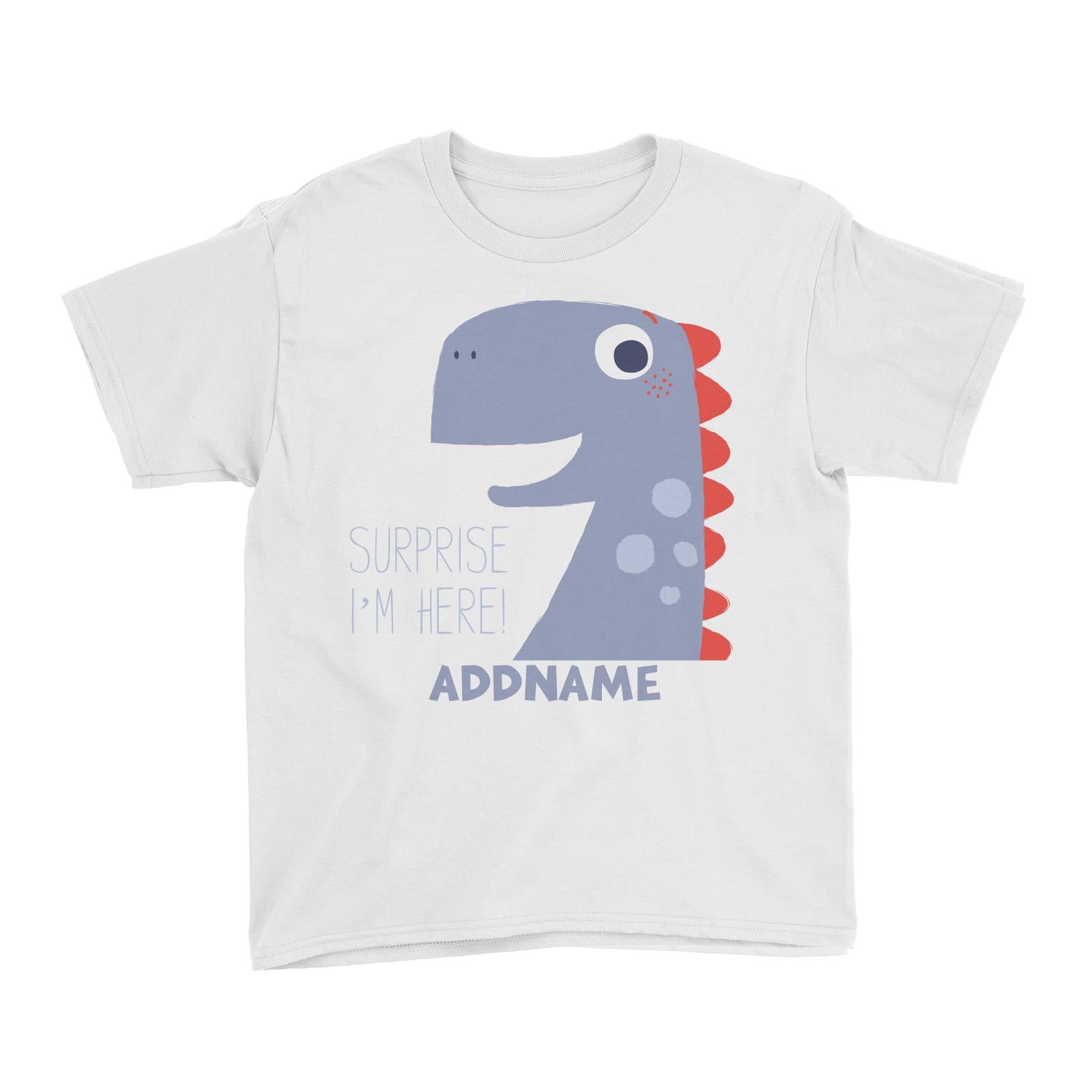 Surprise I'm Here Dinosaur Addname White Kid's T-Shirt