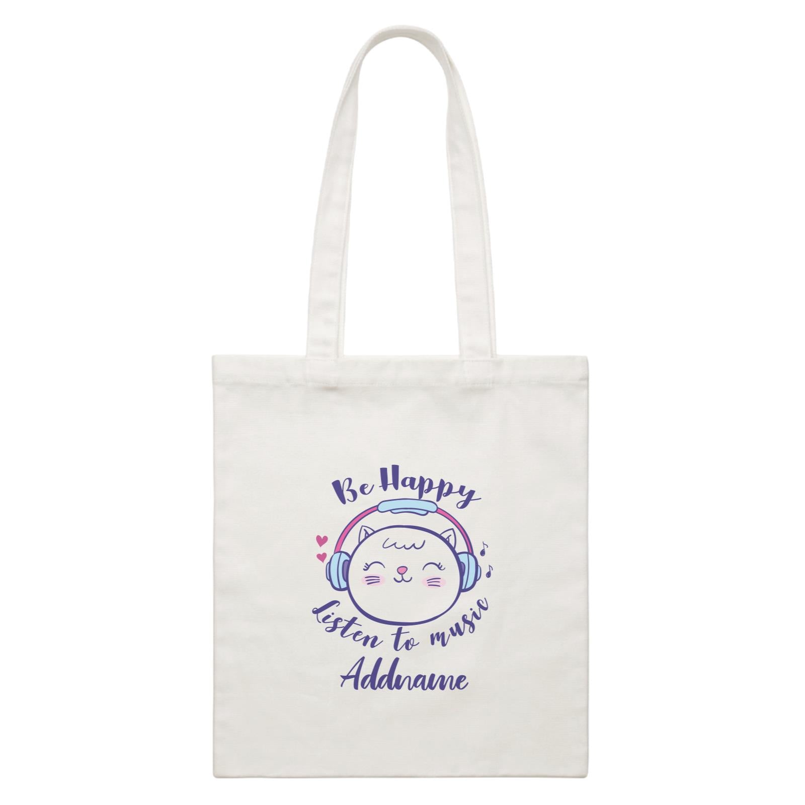 Cool Cute Animals Cats Be Happy Listen To Music Addname White Canvas Bag