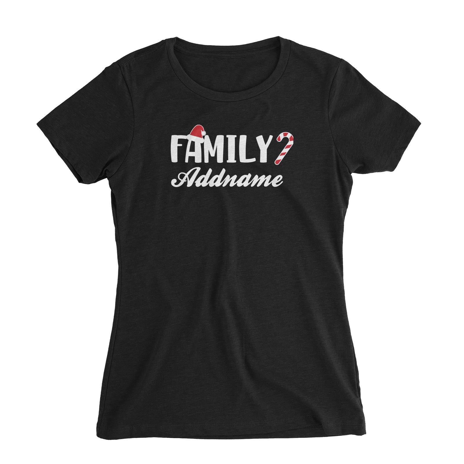 Christmas Series Family Addname with Santa Hat and Candy Cane Women's Slim Fit T-Shirt