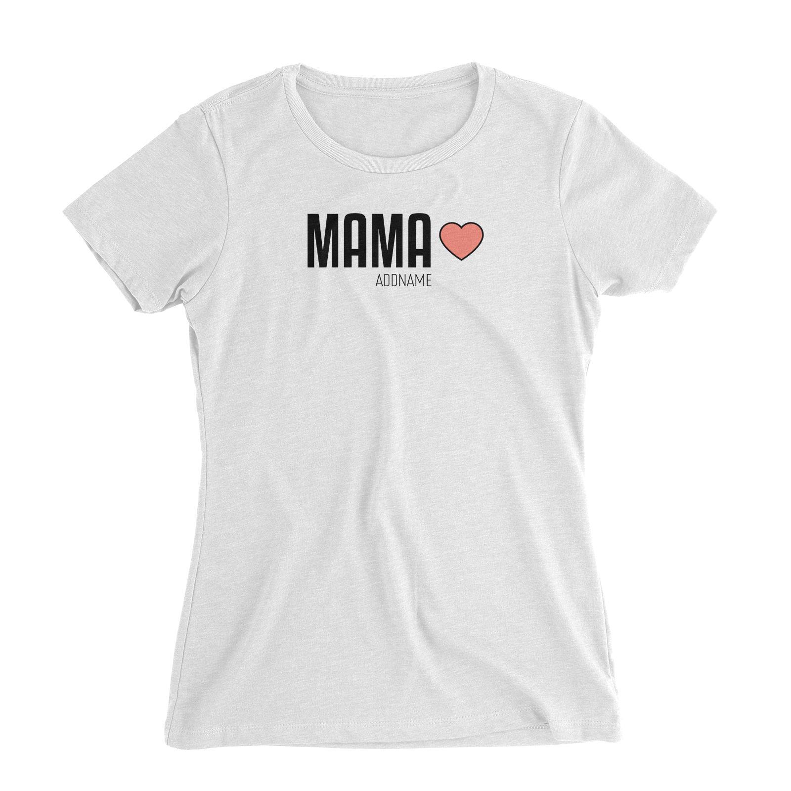Mama Women's Slim Fit T-Shirt