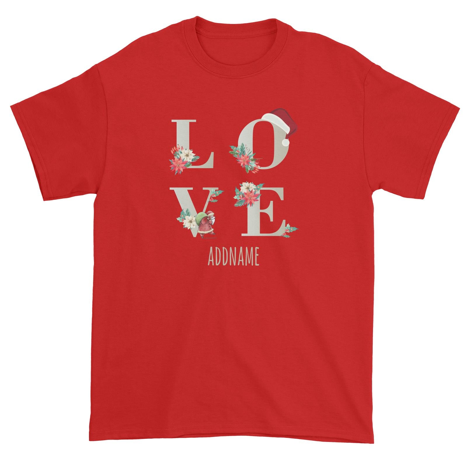 LOVE with Christmas Elements Addname Unisex T-Shirt  Matching Family Personalizable Designs