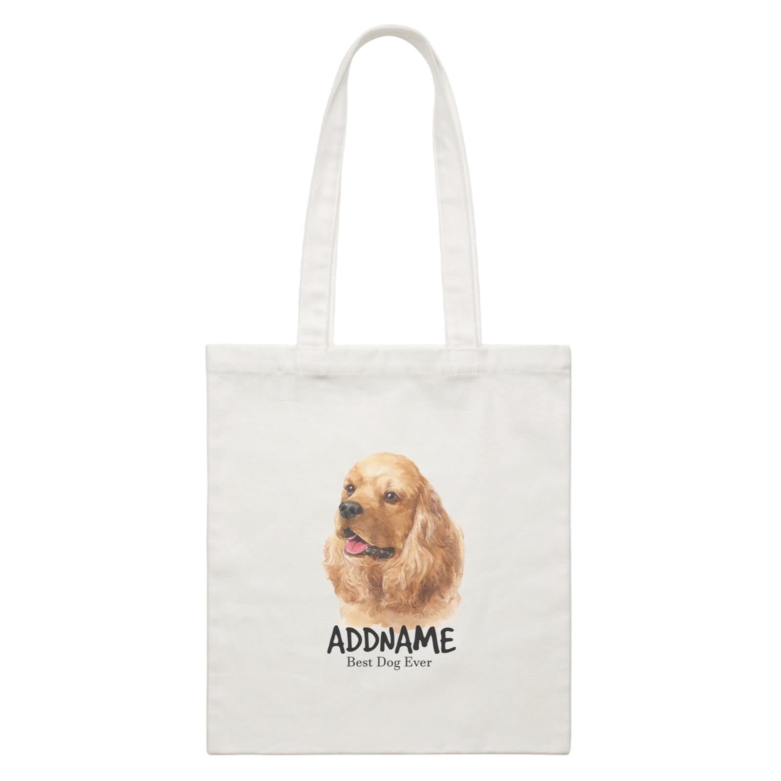 Watercolor Dog Cocker Spaniel Best Dog Ever Addname White Canvas Bag