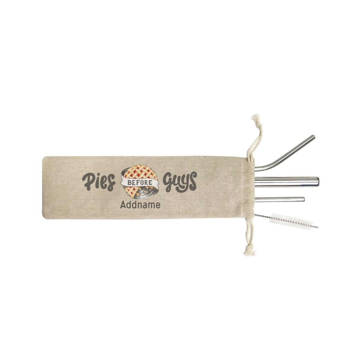 Food Quotes Pies Before Guys Addname SB 4-in-1 Stainless Steel Straw Set In a Satchel