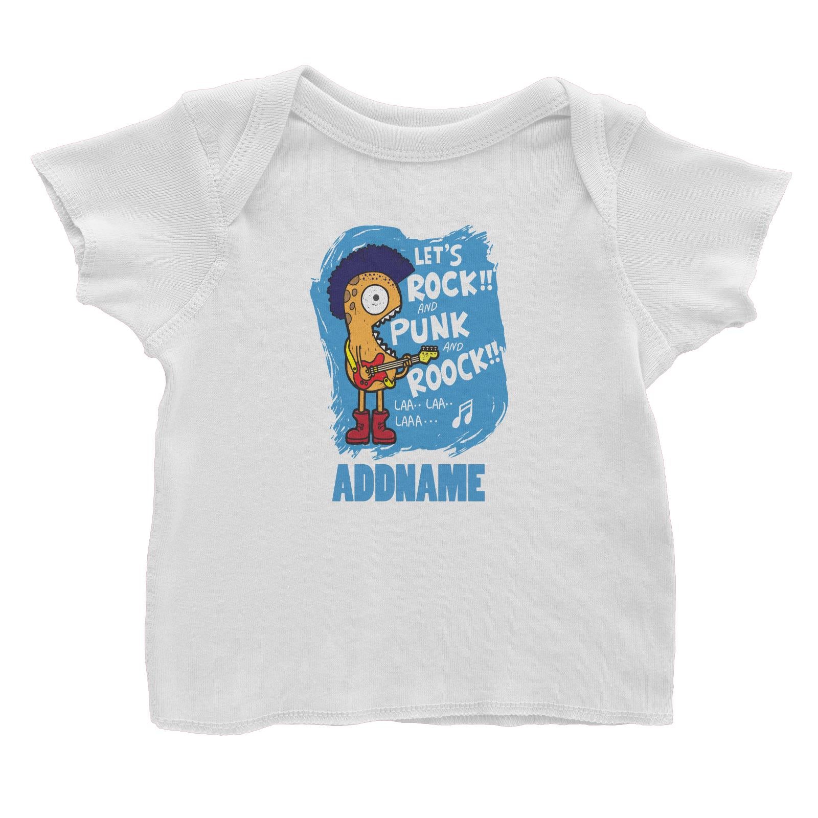 Cool Cute Monster Let's Rock And Punk And Roock Monster Addname Baby T-Shirt