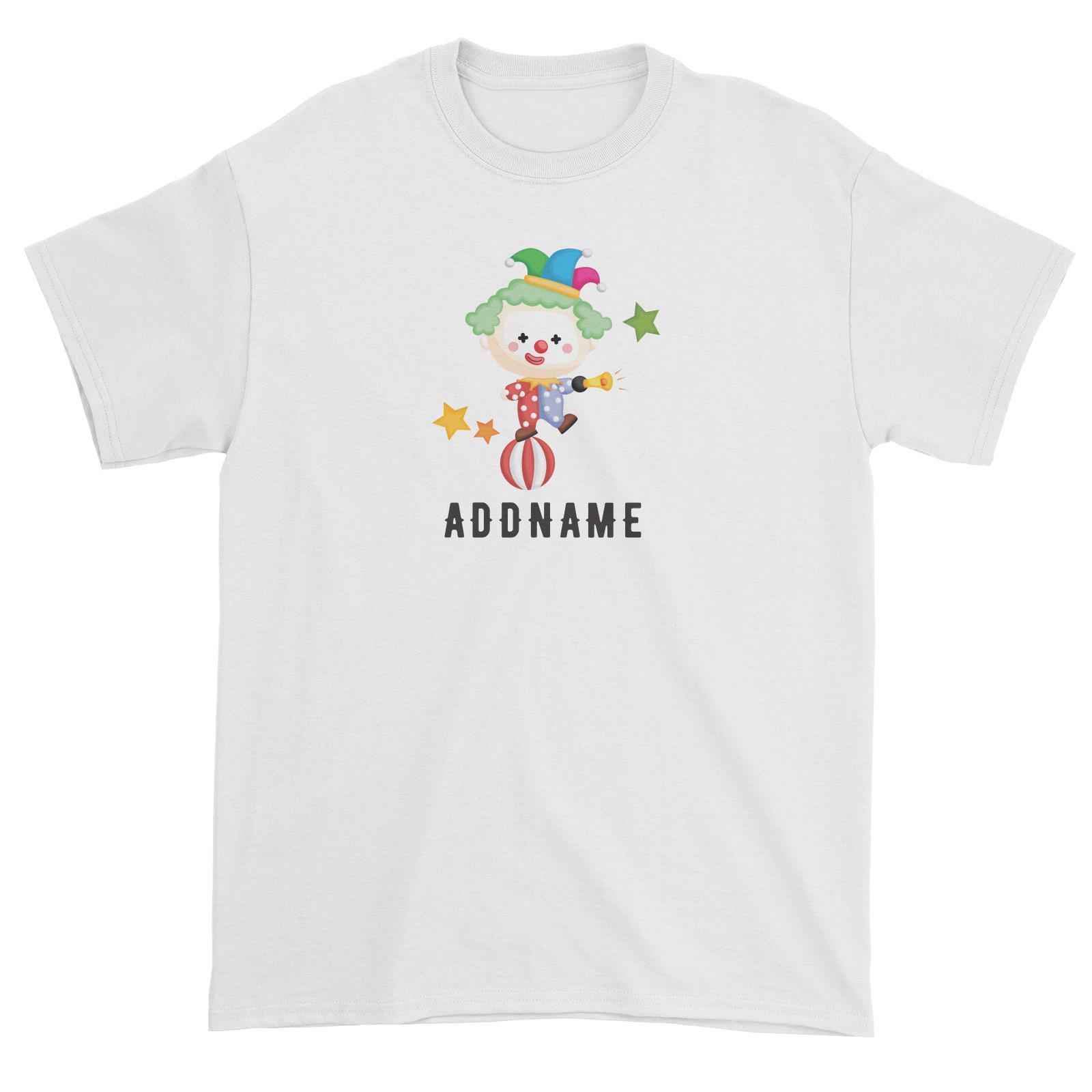 Birthday Circus Cute Clown Standing On Top Of Ball Addname Unisex T-Shirt