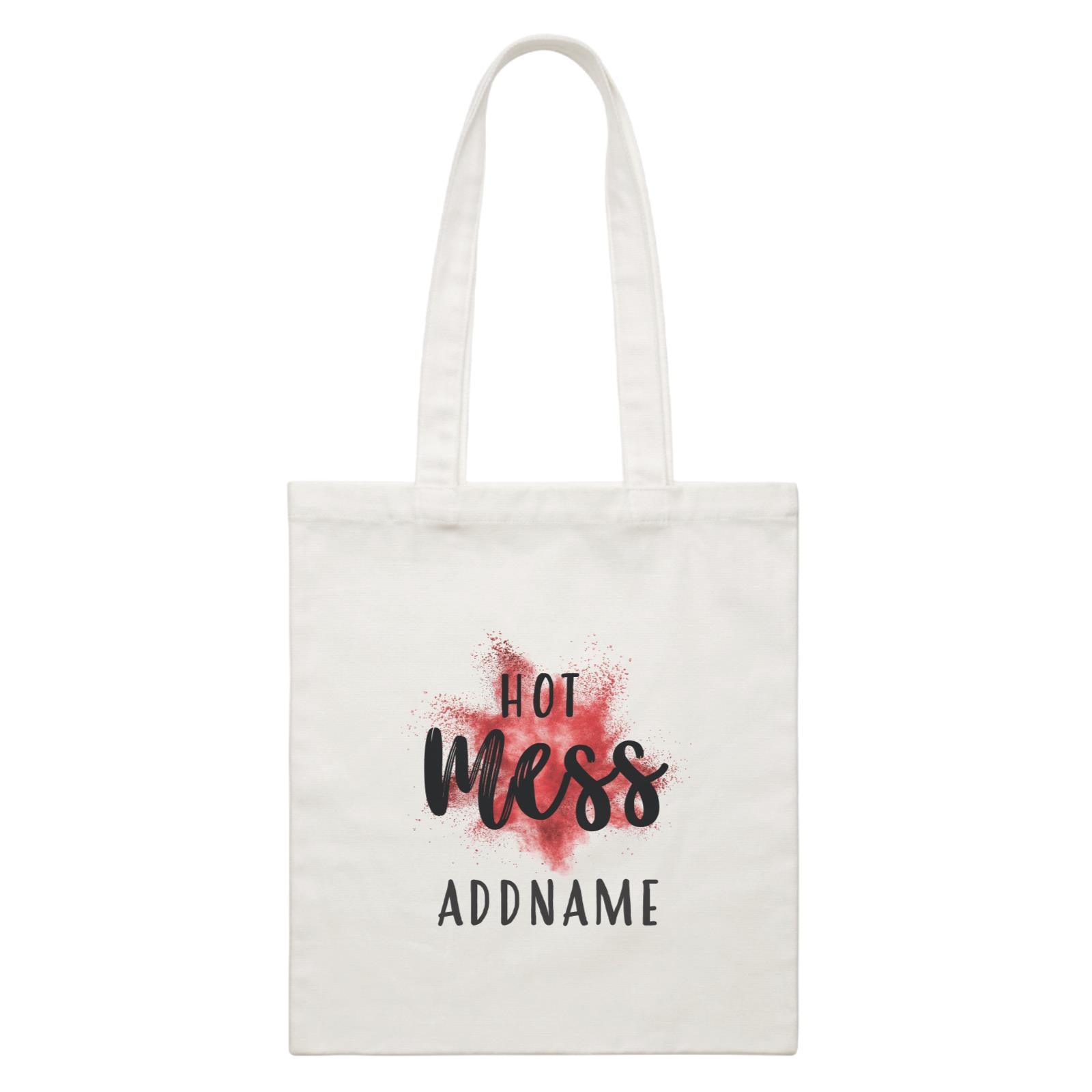 Make Up Quotes Hot Mess Addname White Canvas Bag