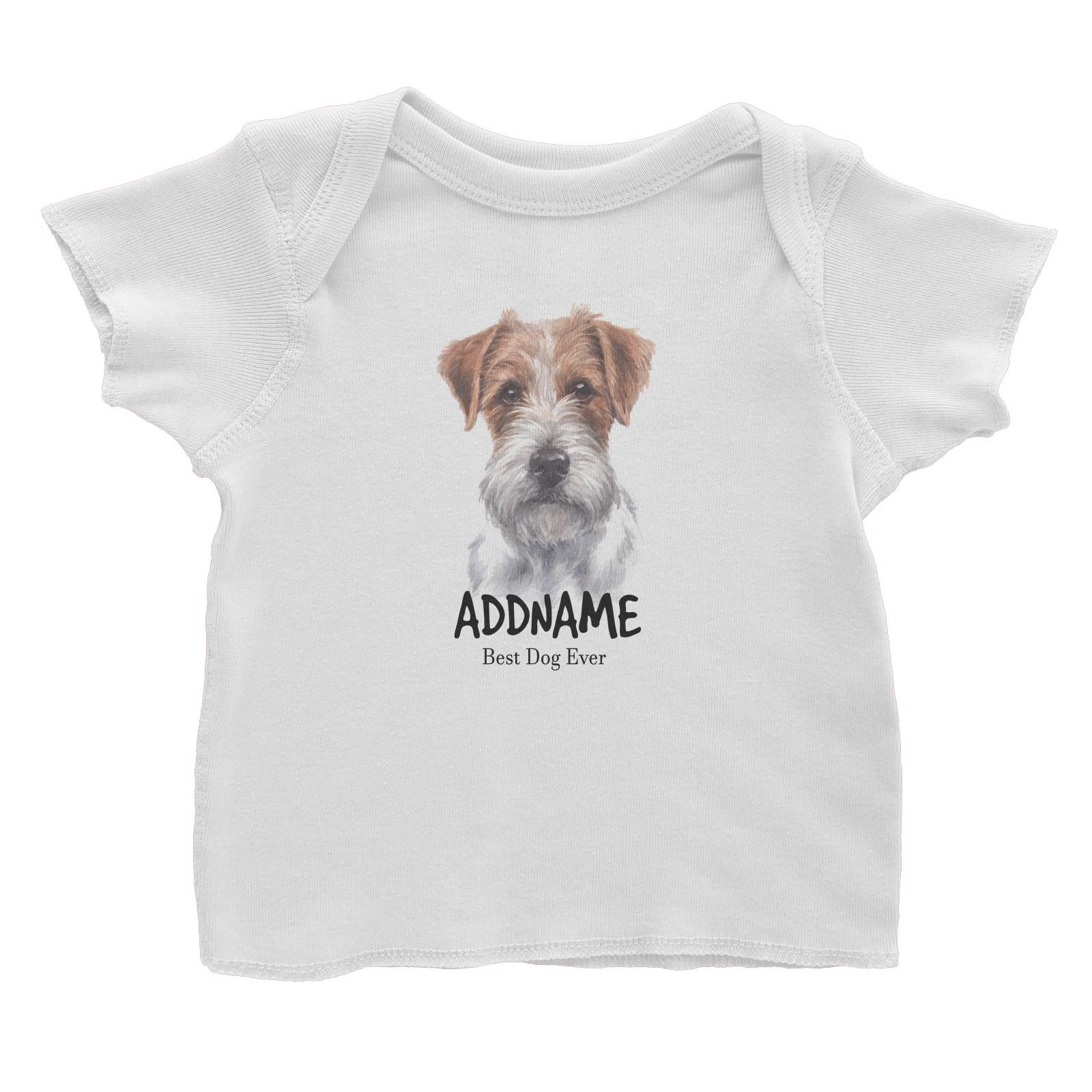 Watercolor Dog Jack Russell Hairy Best Dog Ever Addname Baby T-Shirt