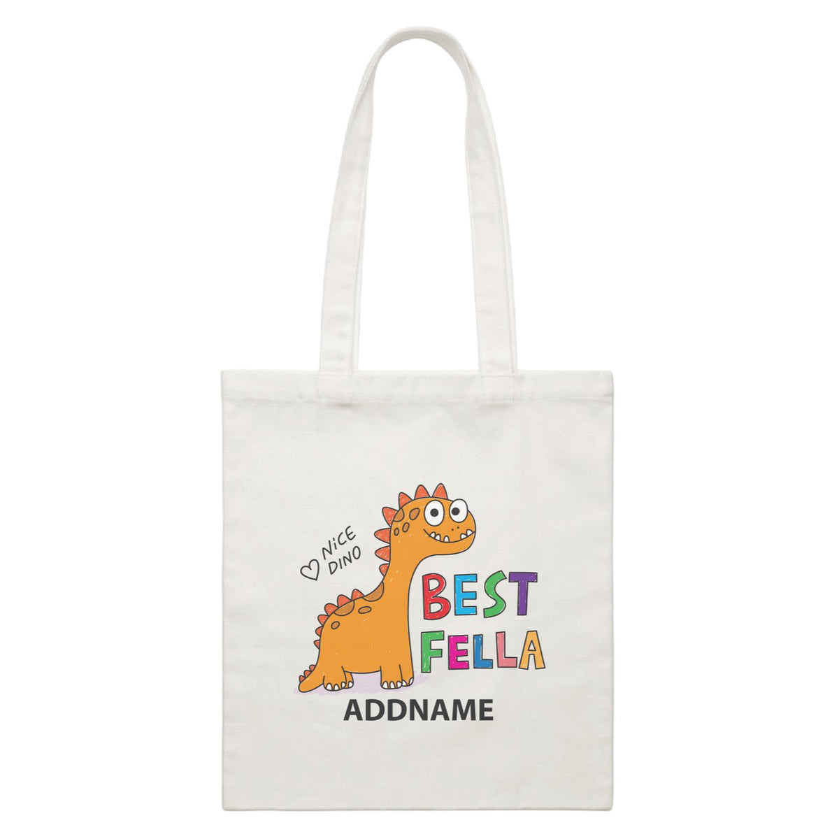 Cool Cute Dinosaur Best Fella Nice Dino Addname White Canvas Bag