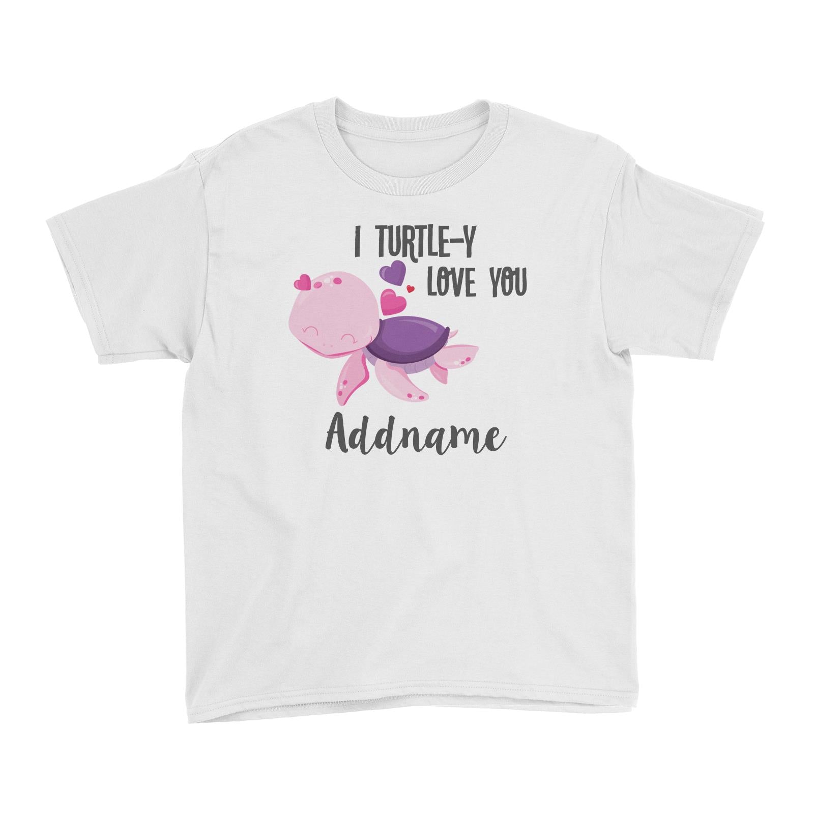 Cute Sea Animals I Turtle-Y Love You Addname Kid's T-Shirt