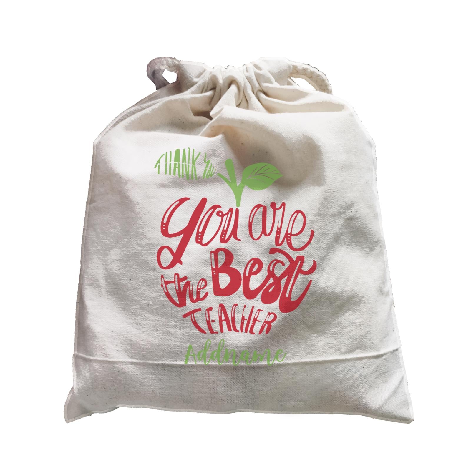 Teacher Apple Thank You You Are The Best Teacher Addname Satchel