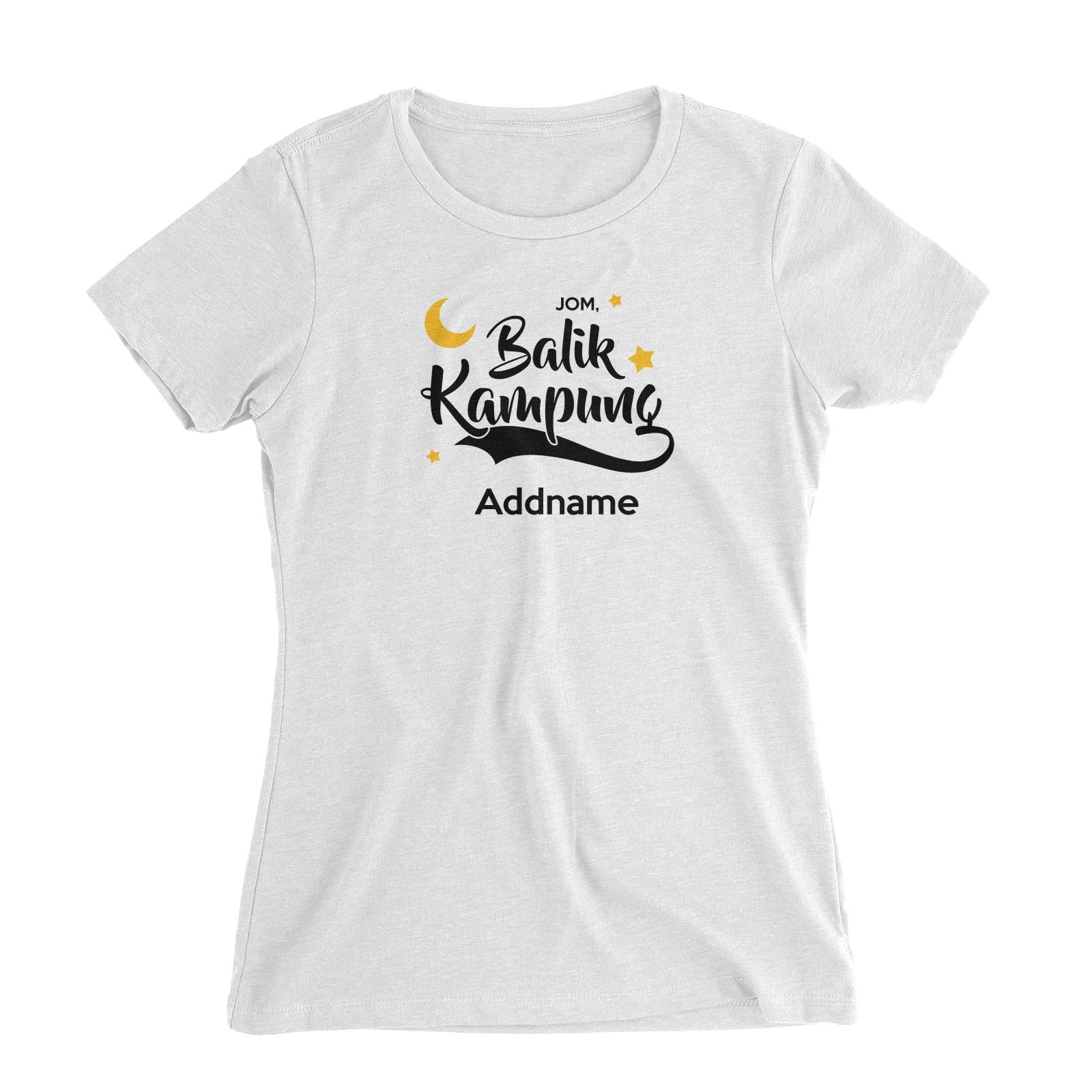 Raya Typography Jom Balik Kampung Addname Women's Slim Fit T-Shirt