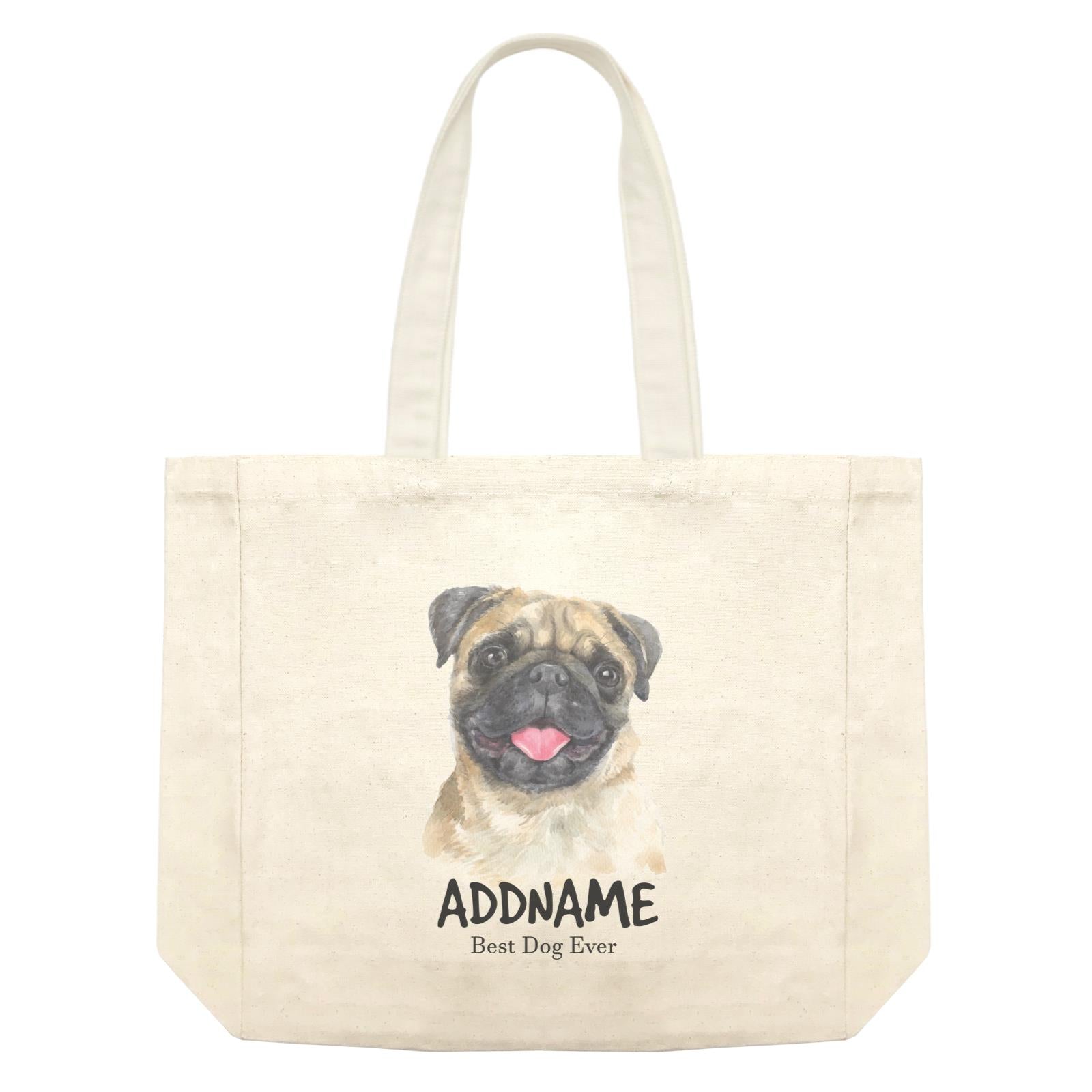 Watercolor Dog Pug Happy Best Dog Ever Addname Shopping Bag