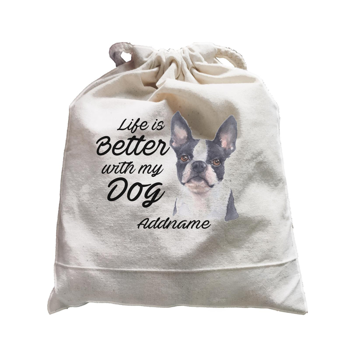 Watercolor Life is Better With My Dog Boston Addname Satchel