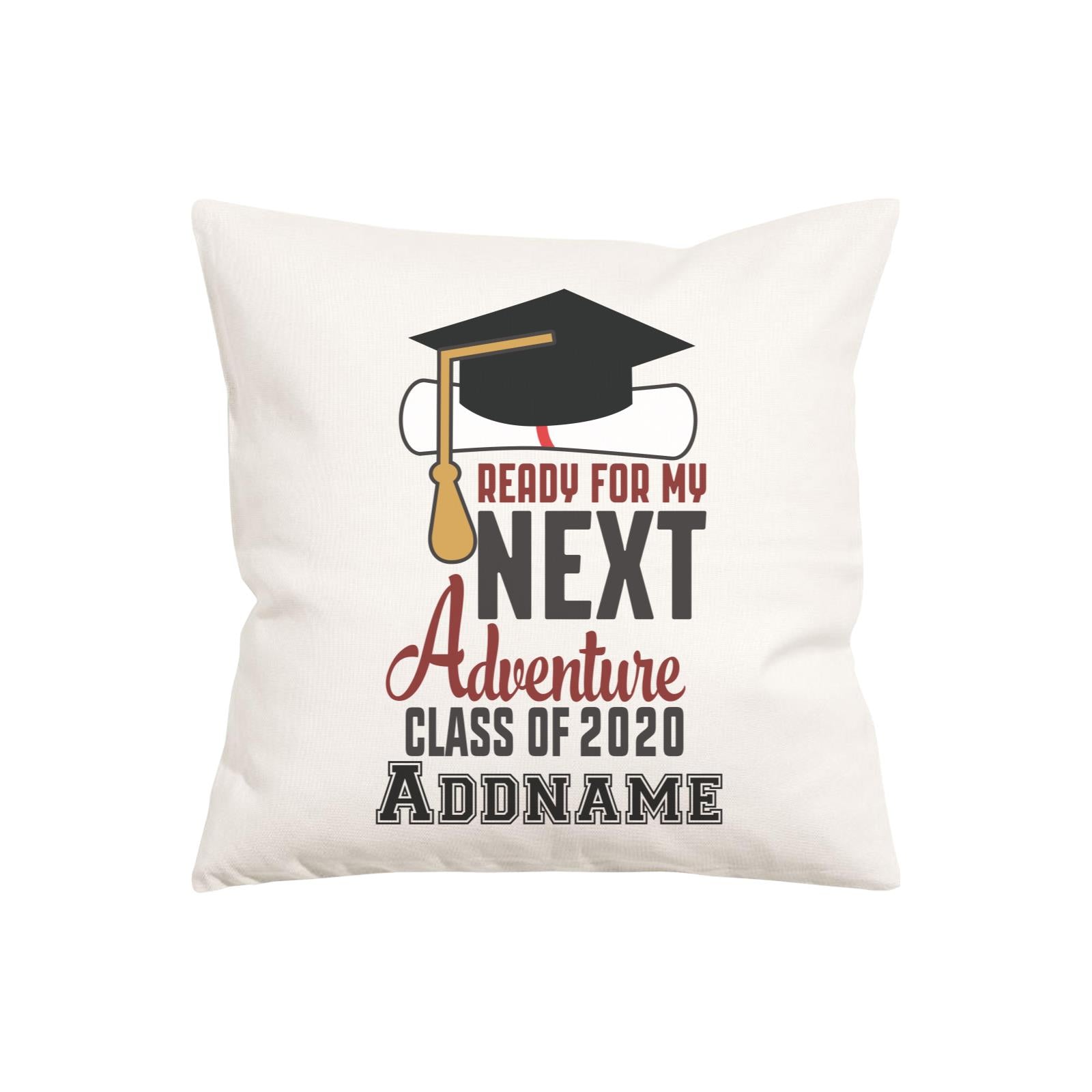 Graduation Series Ready For My Next Adventure Pillow Cushion Cover with Inner Cushion