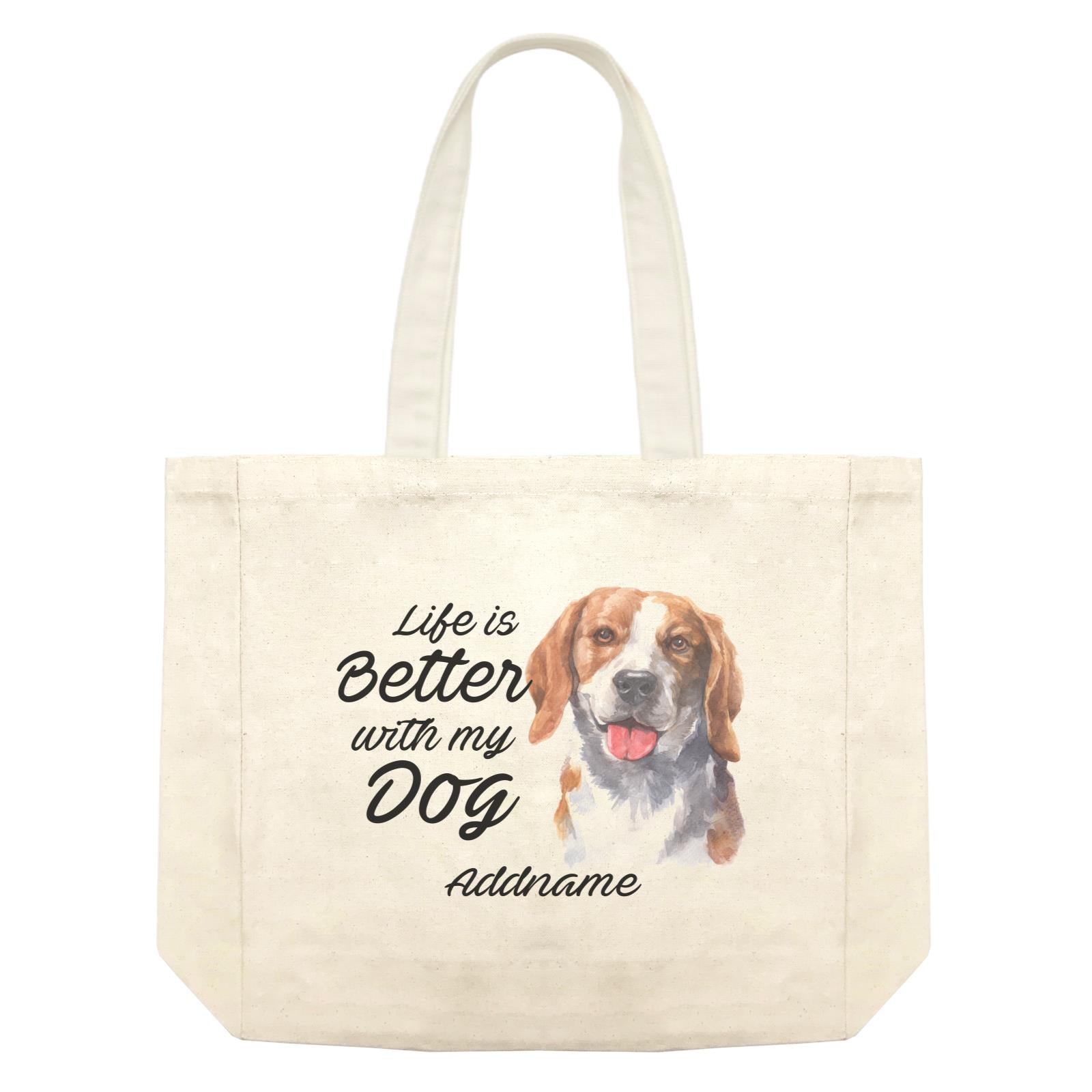 Watercolor Life is Better With My Dog Beagle Smile Addname Shopping Bag